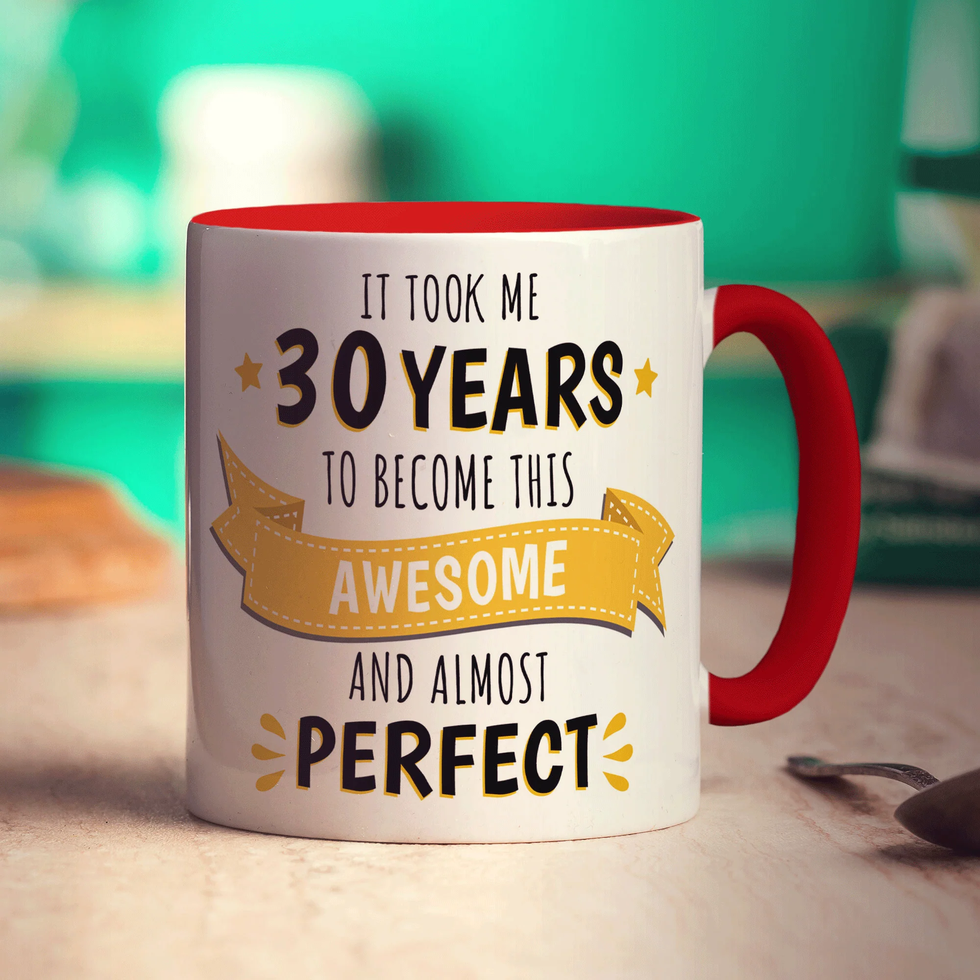 It Took Me 30 Years to Become This Awesome and Almost Perfect Mug - Image 11