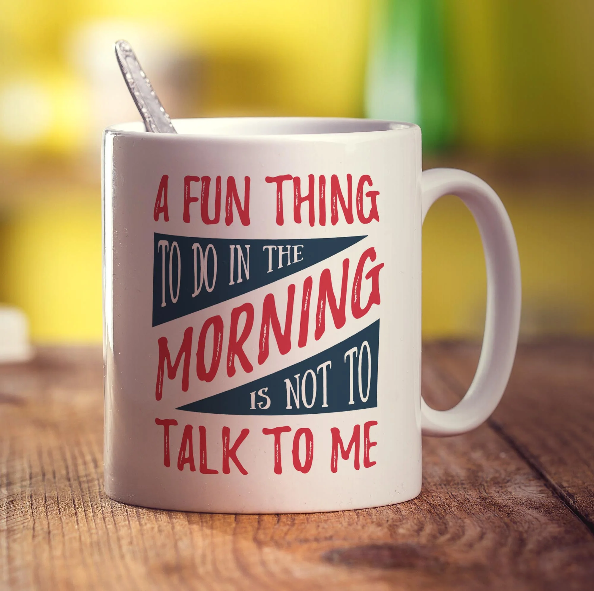 A Fun Thing To Do In The Morning is Not To Talk To Me Mug - Image 3