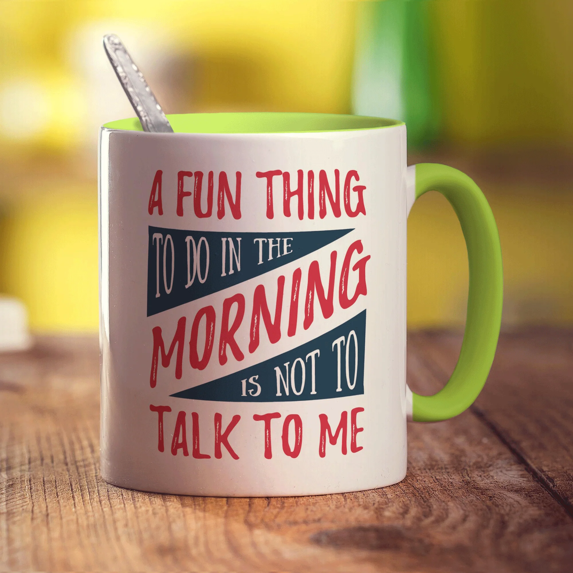 A Fun Thing To Do In The Morning is Not To Talk To Me Mug - Image 7