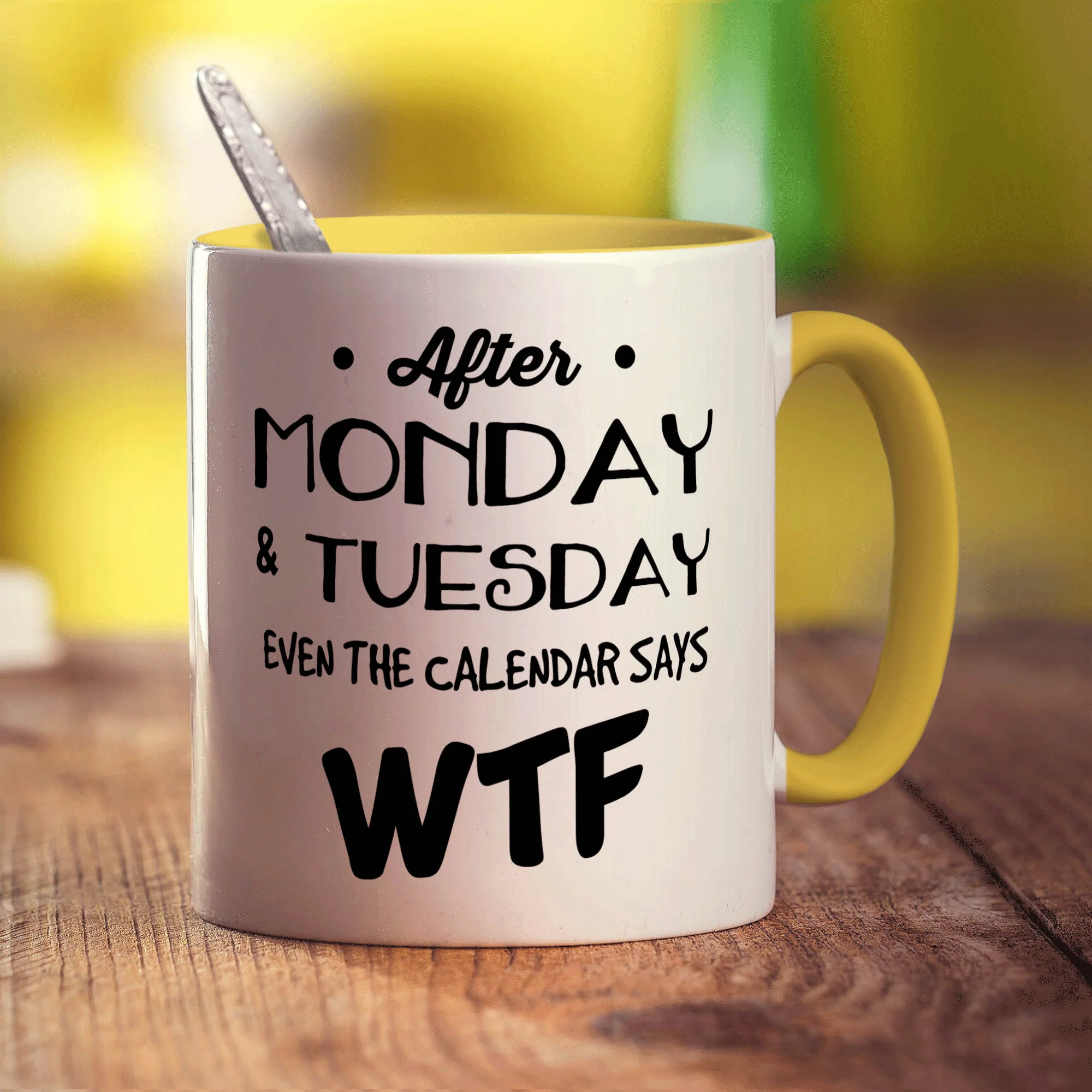 After Monday & Tuesday Even the Calendar Says WTF Mug - Image 5