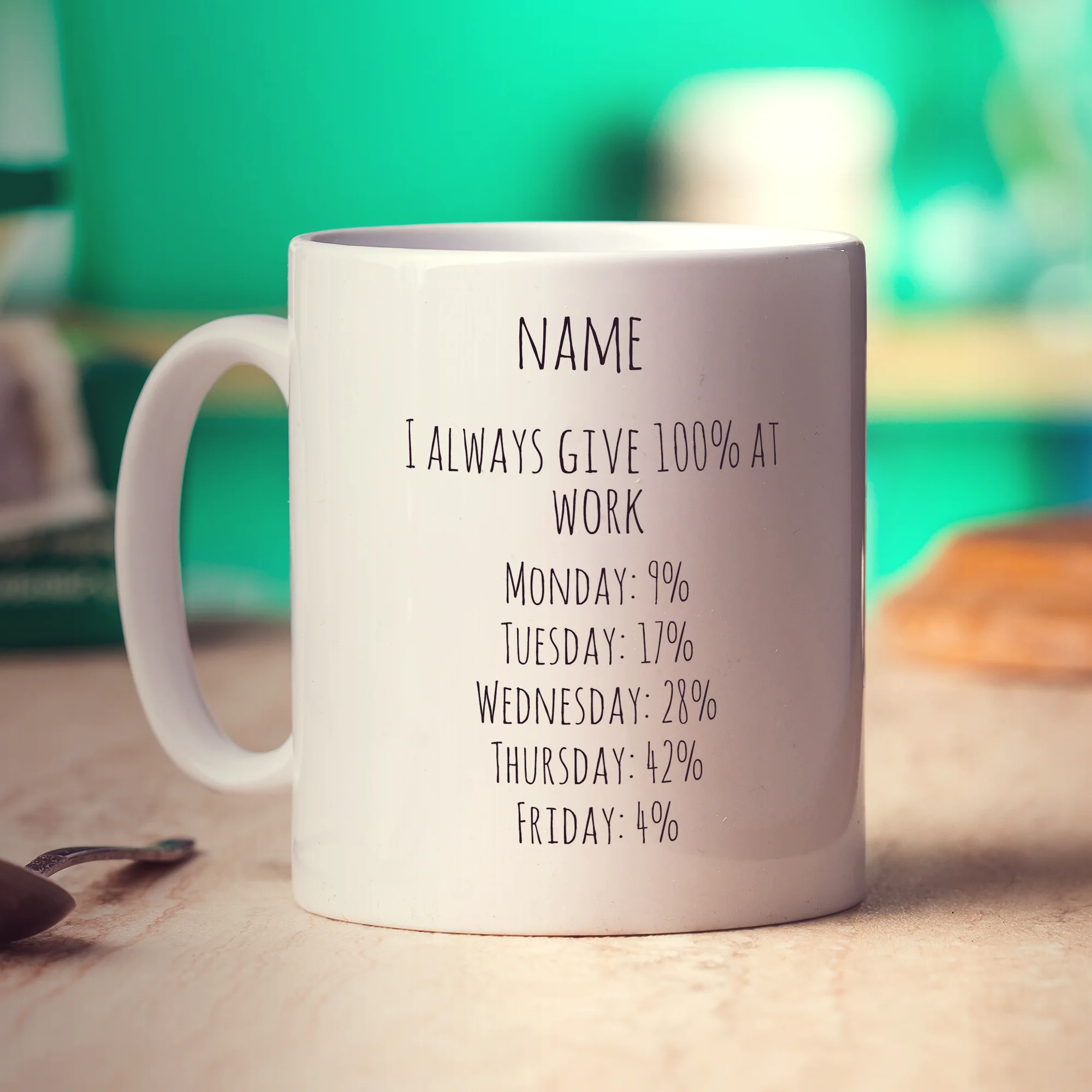 I Always Give 100% at Work Personalised Mug - Image 2