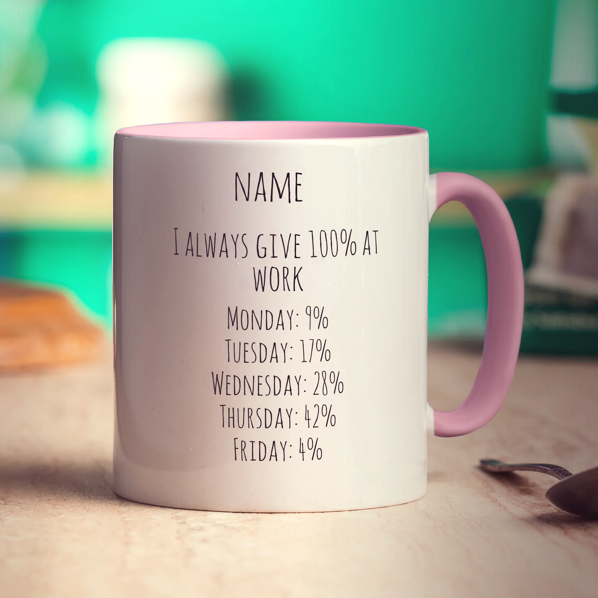 I Always Give 100% at Work Personalised Mug - Image 8