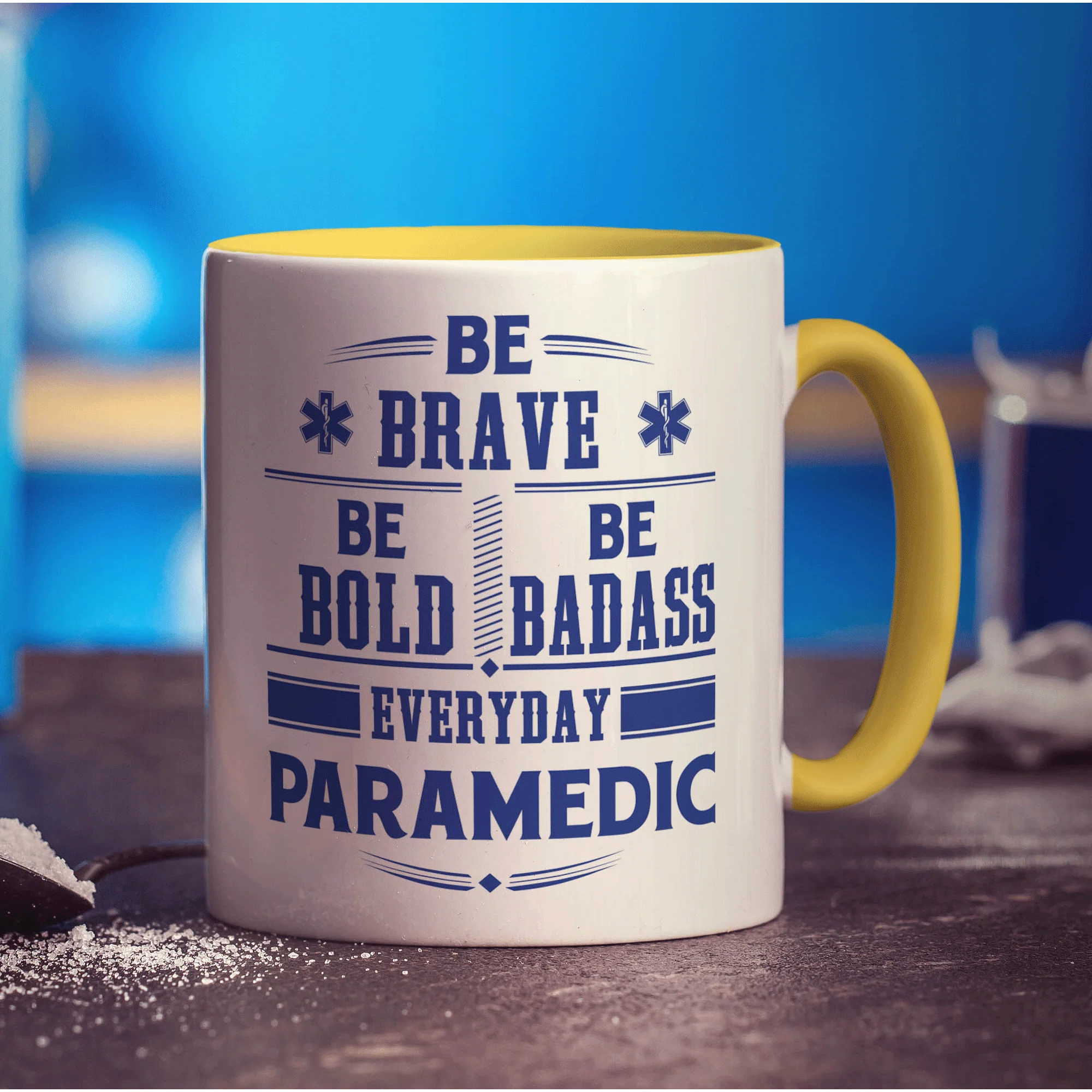 Be Brave. Be Bold. Be Badass Everyday ' Paramedic Mug - Image 5