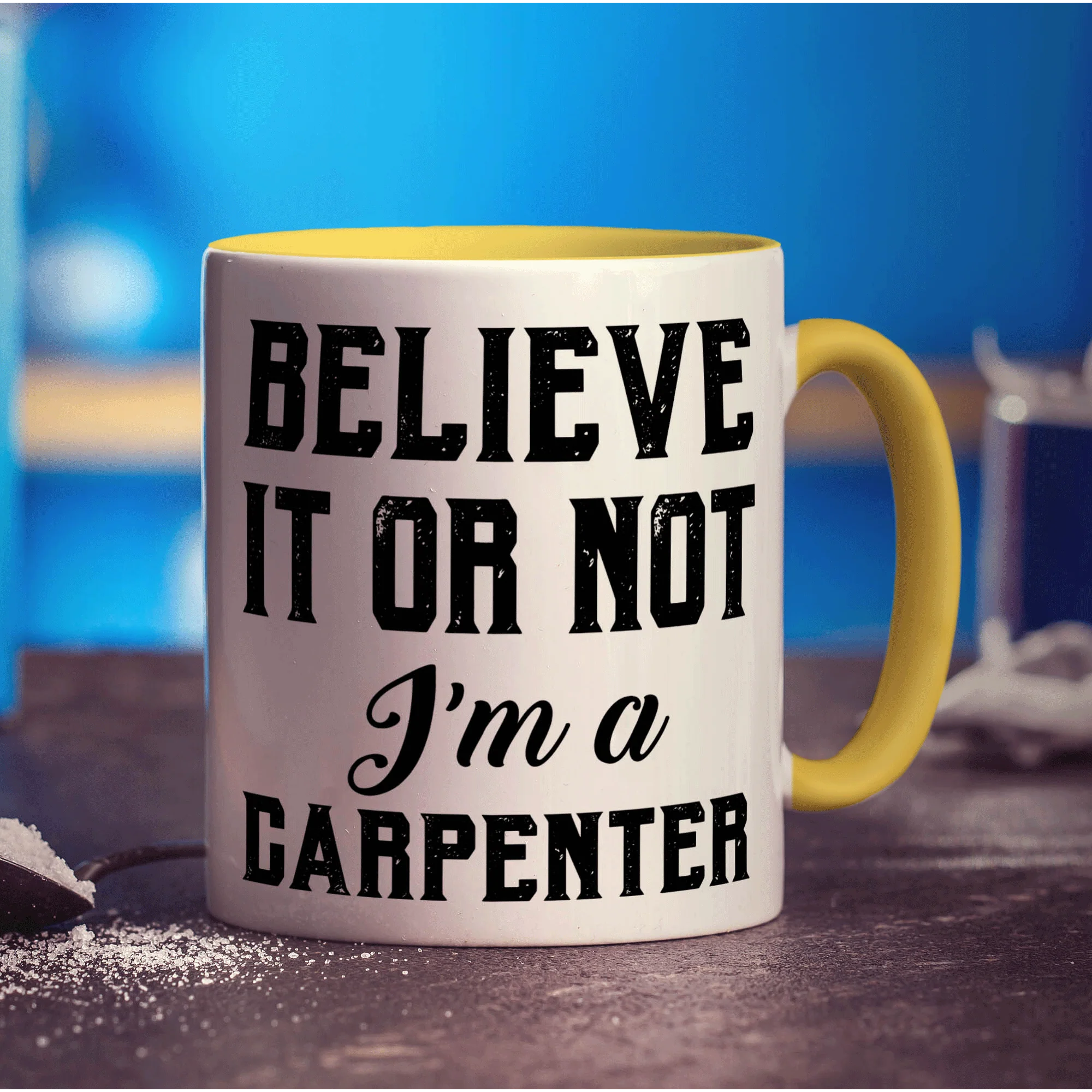 Believe It or Not I'm a Carpenter Mug - Image 5