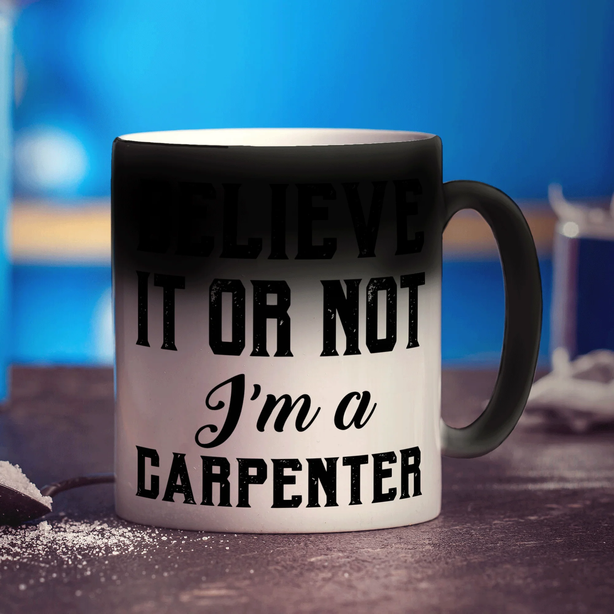 Believe It or Not I'm a Carpenter Mug - Image 6