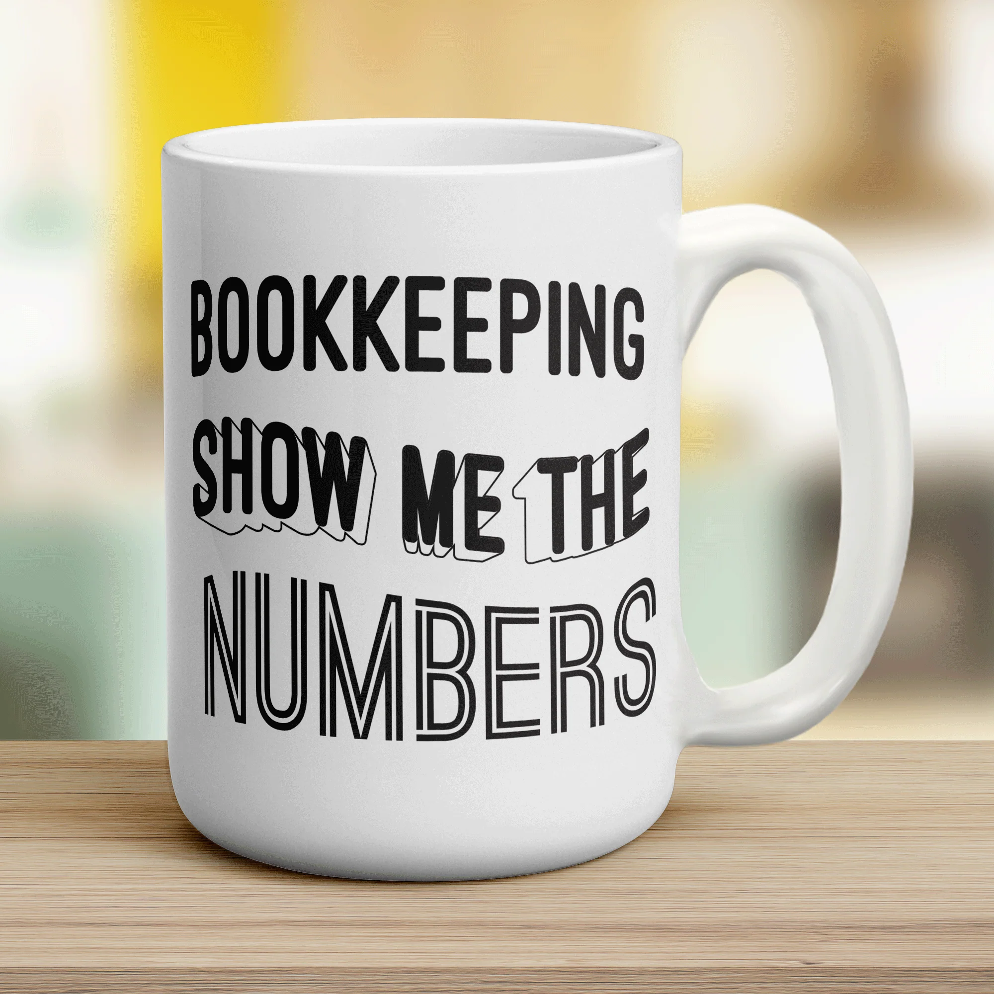 Bookkeeping Show Me the Numbers Mug - Image 12