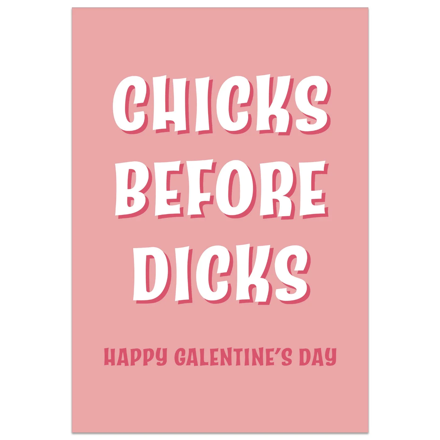 Chicks Before Dicks Card