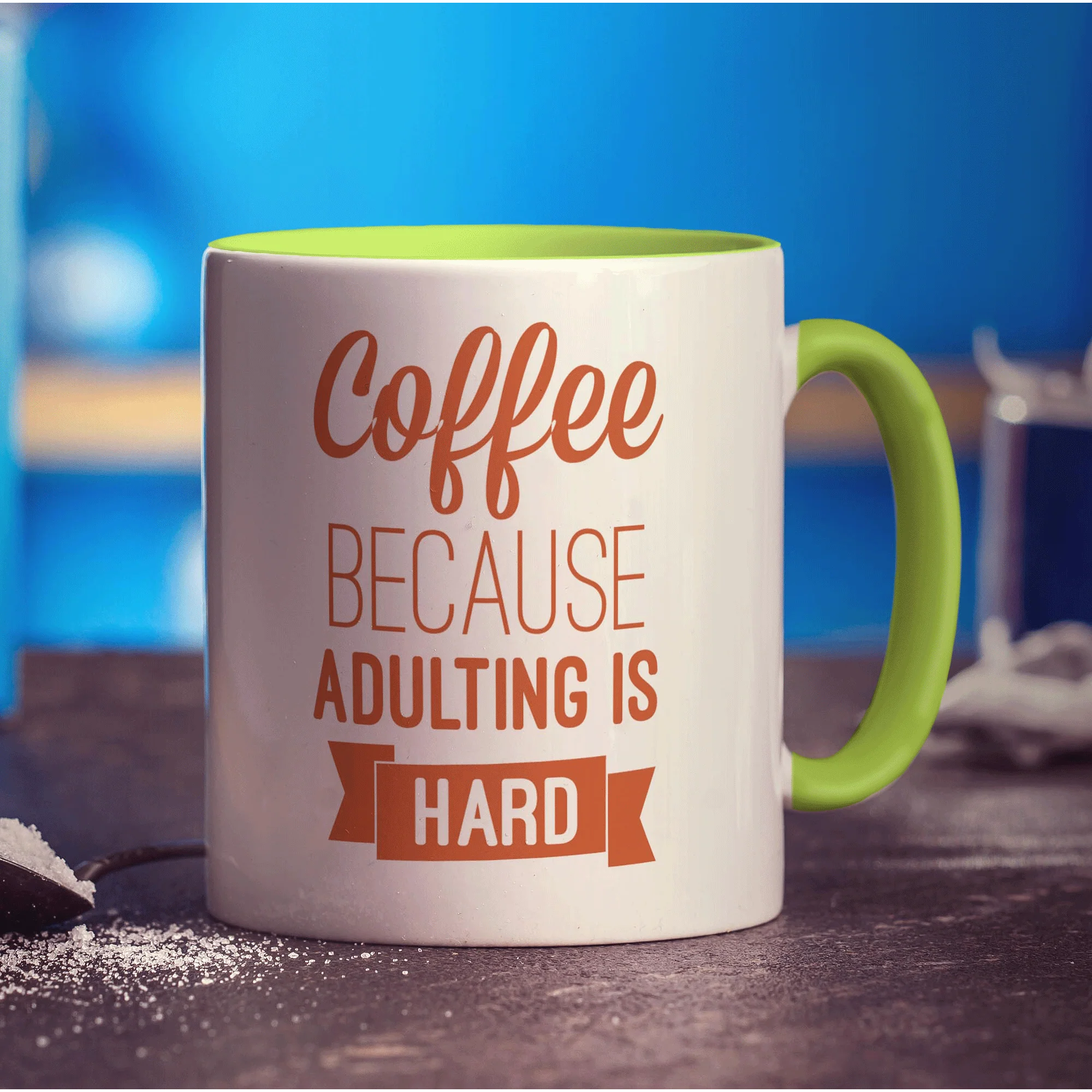 Coffee Because Adulting is Hard Mug - Image 7