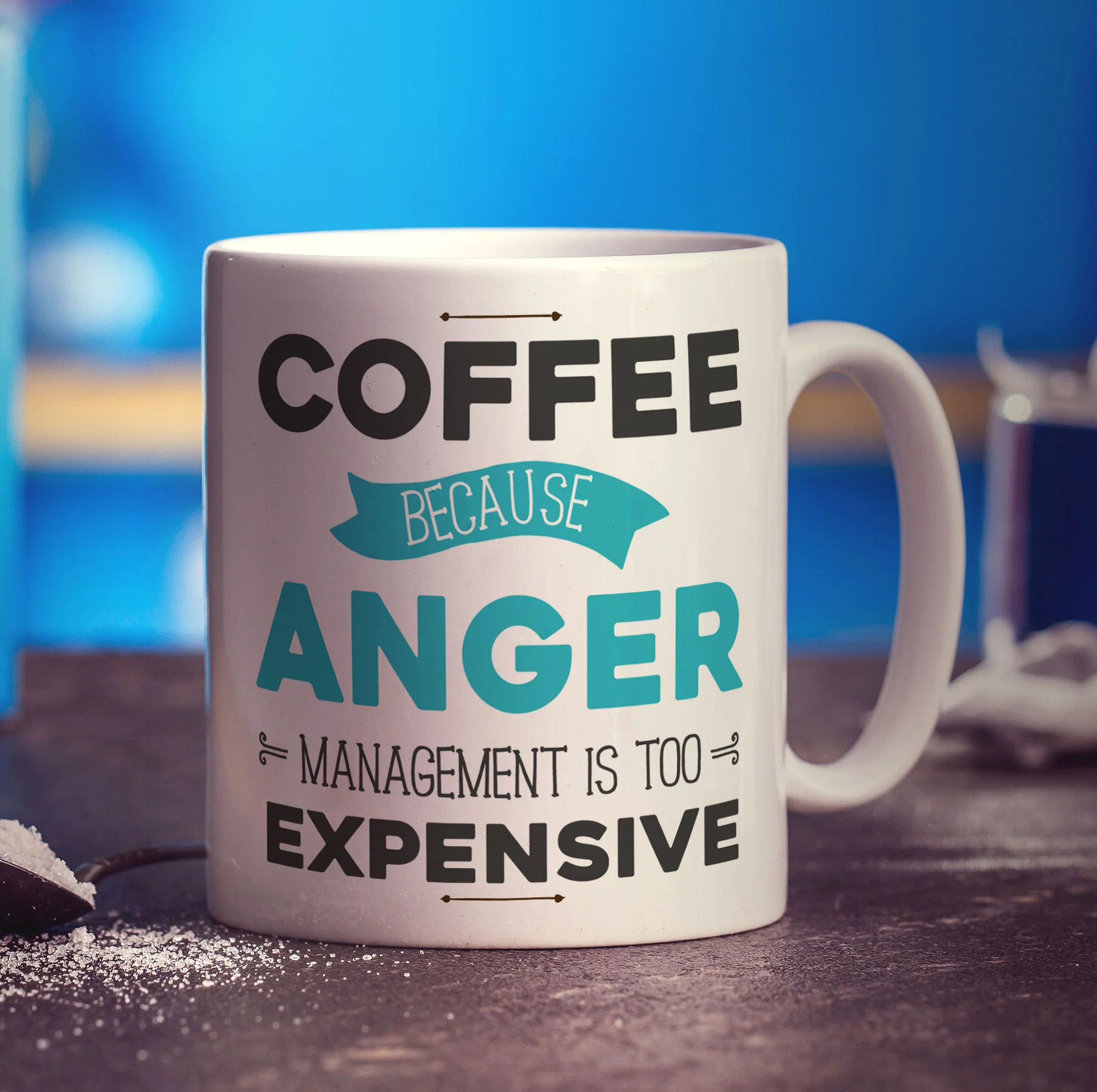 Coffee Because Anger Management is Too Expensive Mug - Image 3
