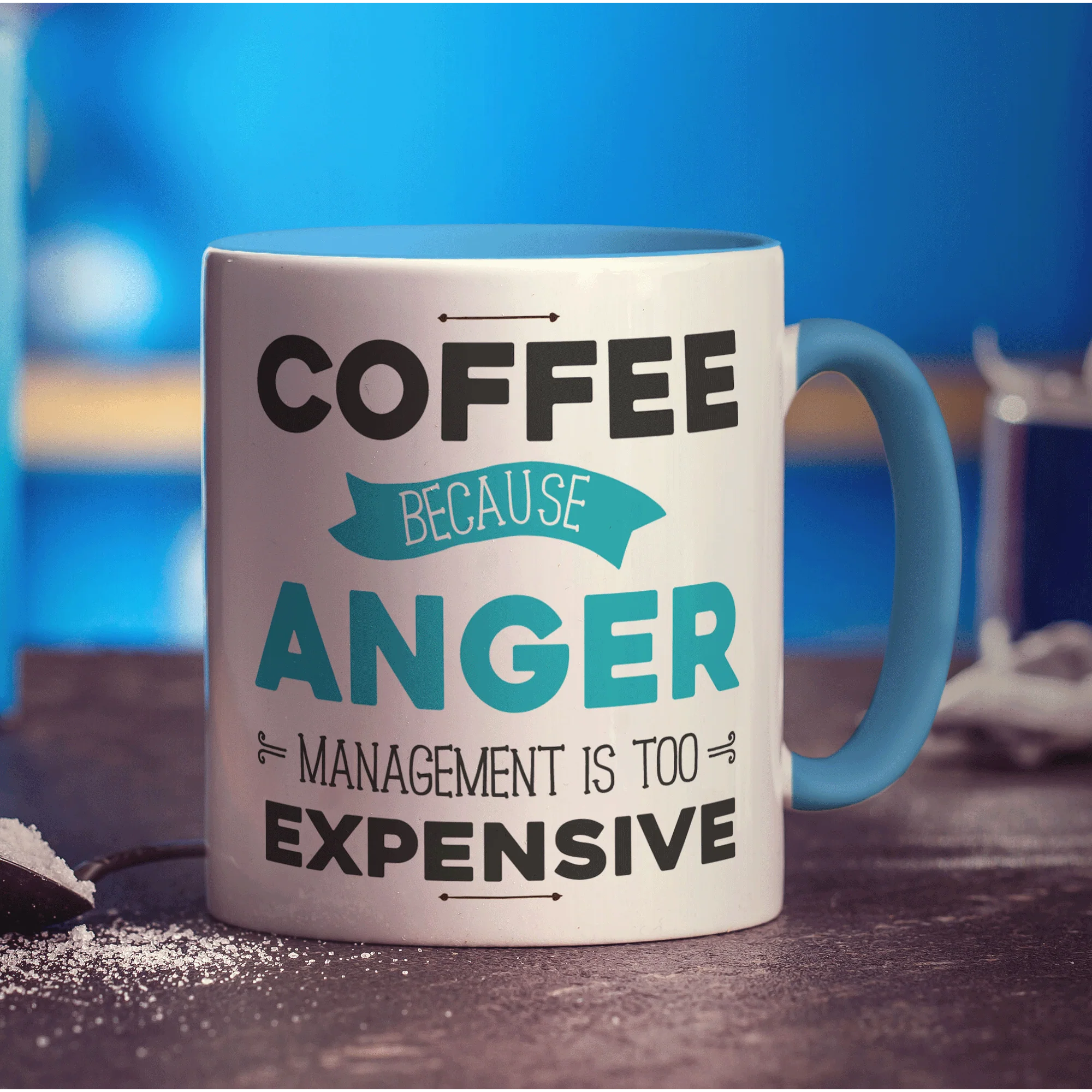 Coffee Because Anger Management is Too Expensive Mug - Image 8