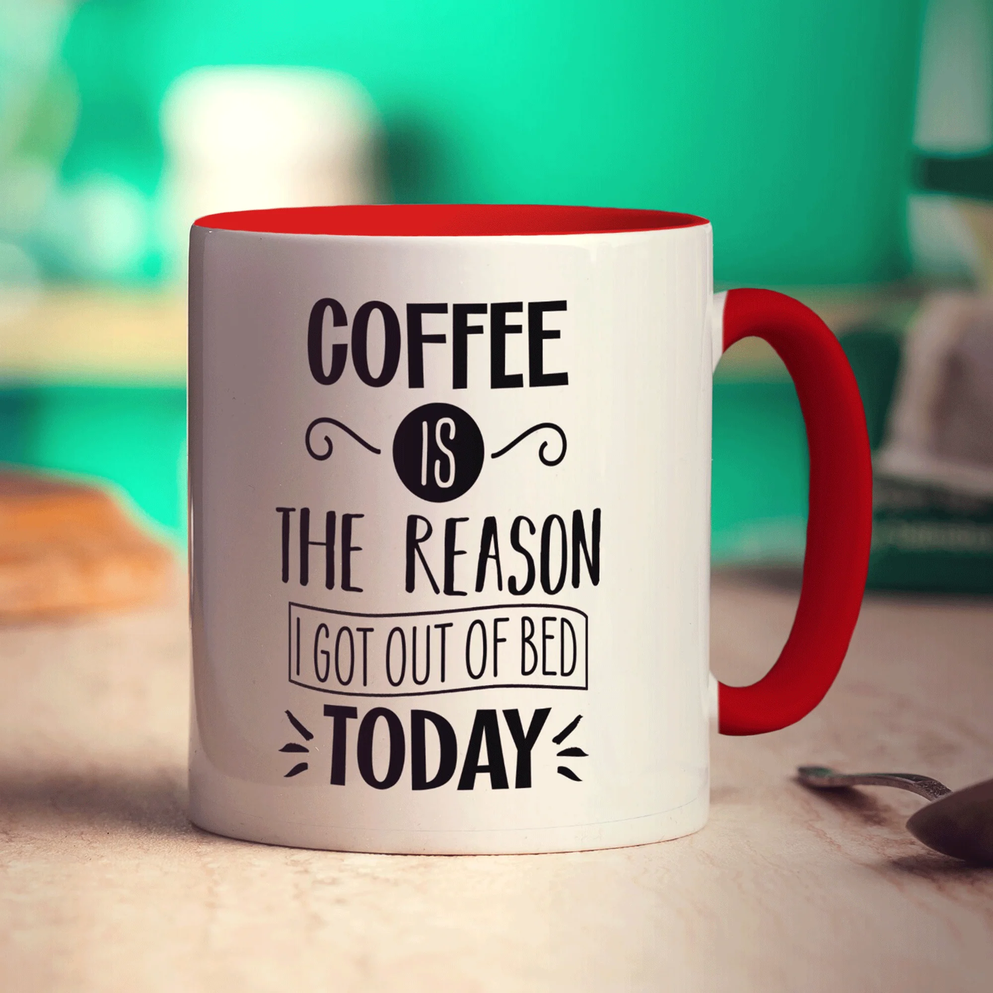 Coffee is the Reason I Got Out of Bed Today Mug - Image 13