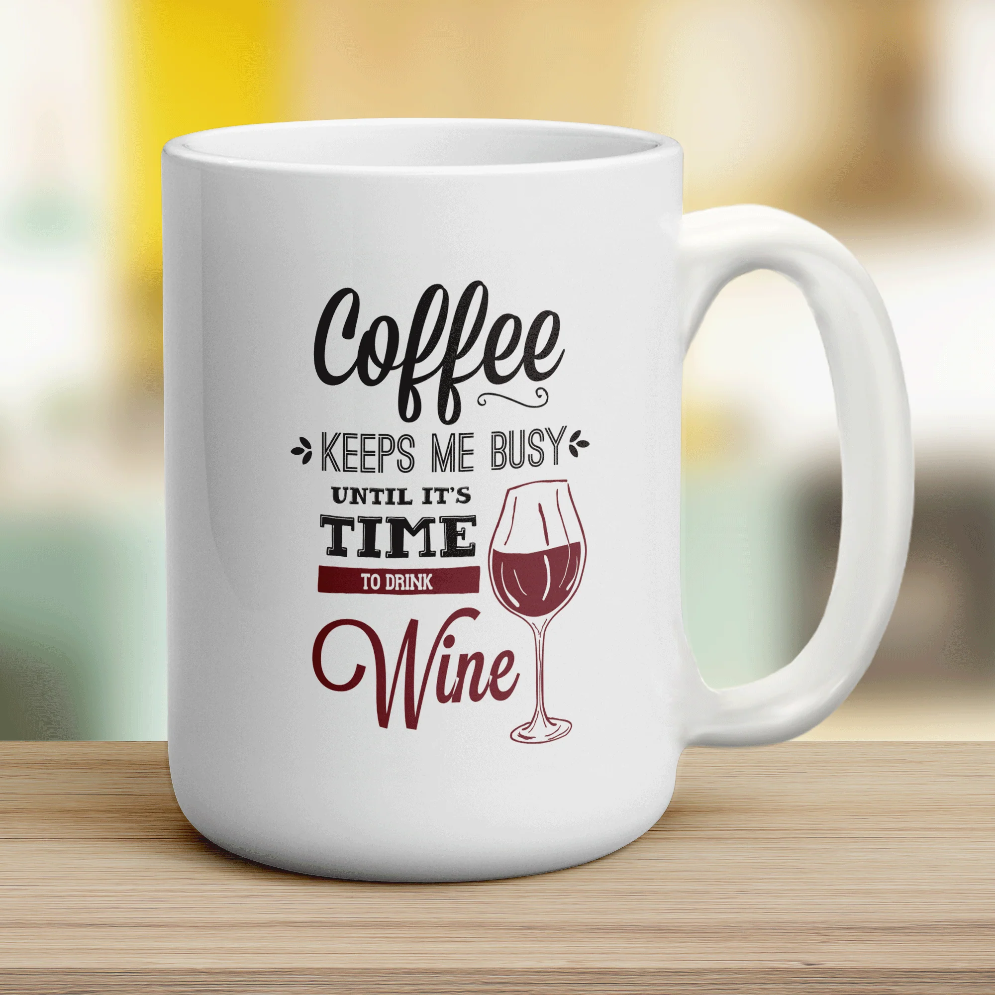Coffee Keeps Me Busy Until It's Time To Drink Wine Mug - Image 14