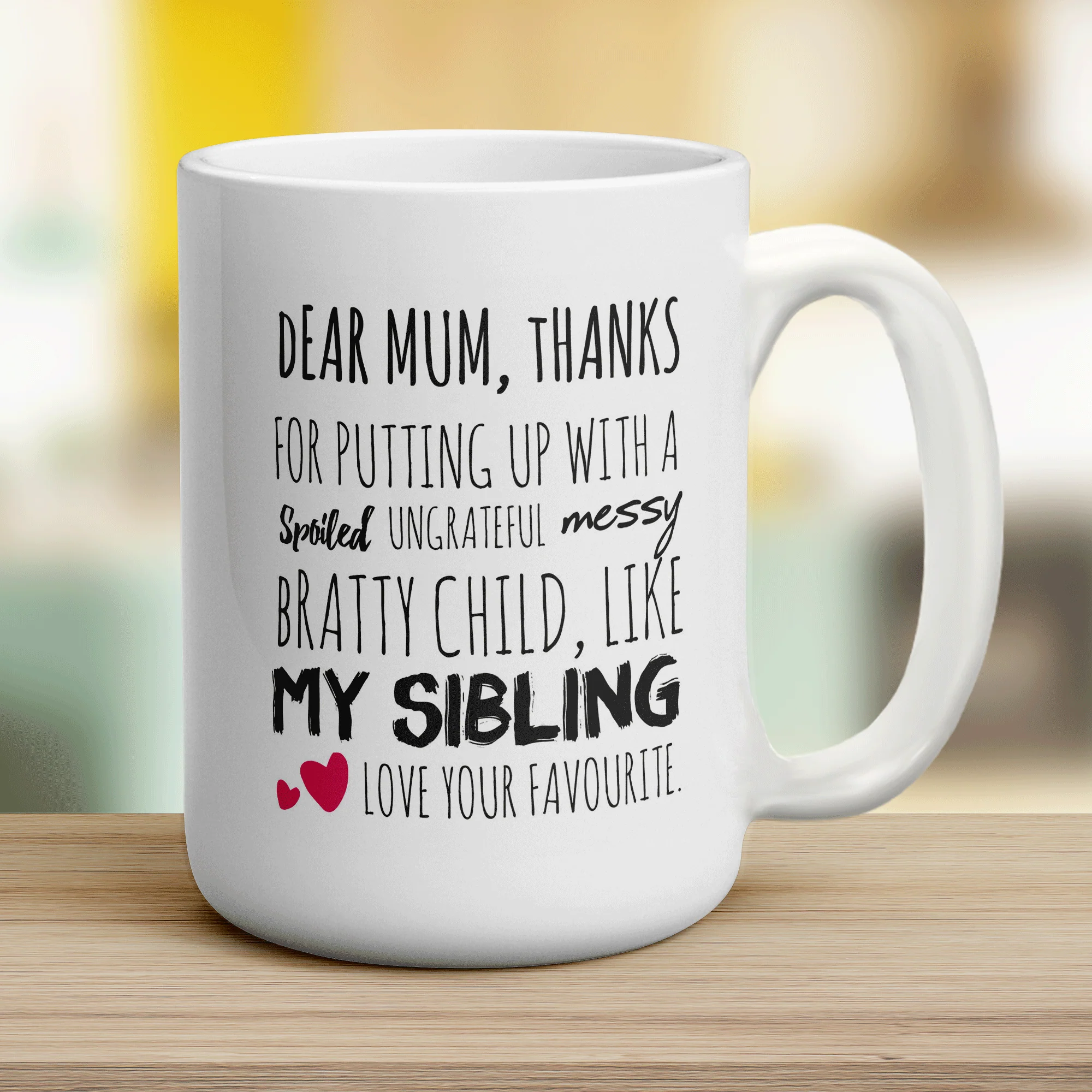 Thanks For Putting Up With A Spoiled, Ungrateful, Messy Bratty Child, Like My Sibling - Image 14