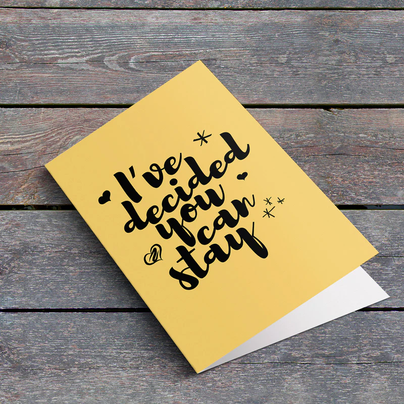 I've Decided You Can Stay Card - Image 3