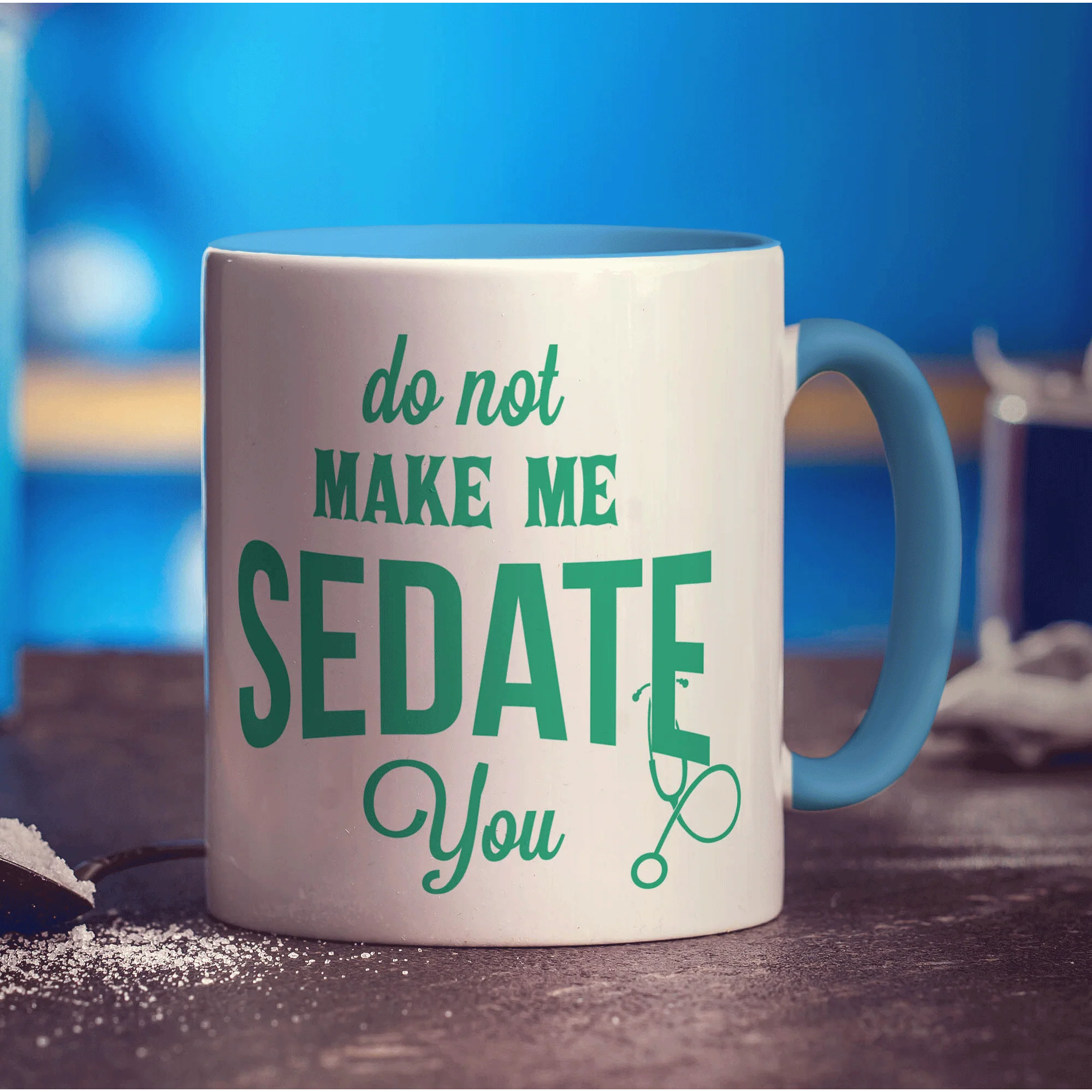 Do Not Make Me Sedate You Mug - Image 8