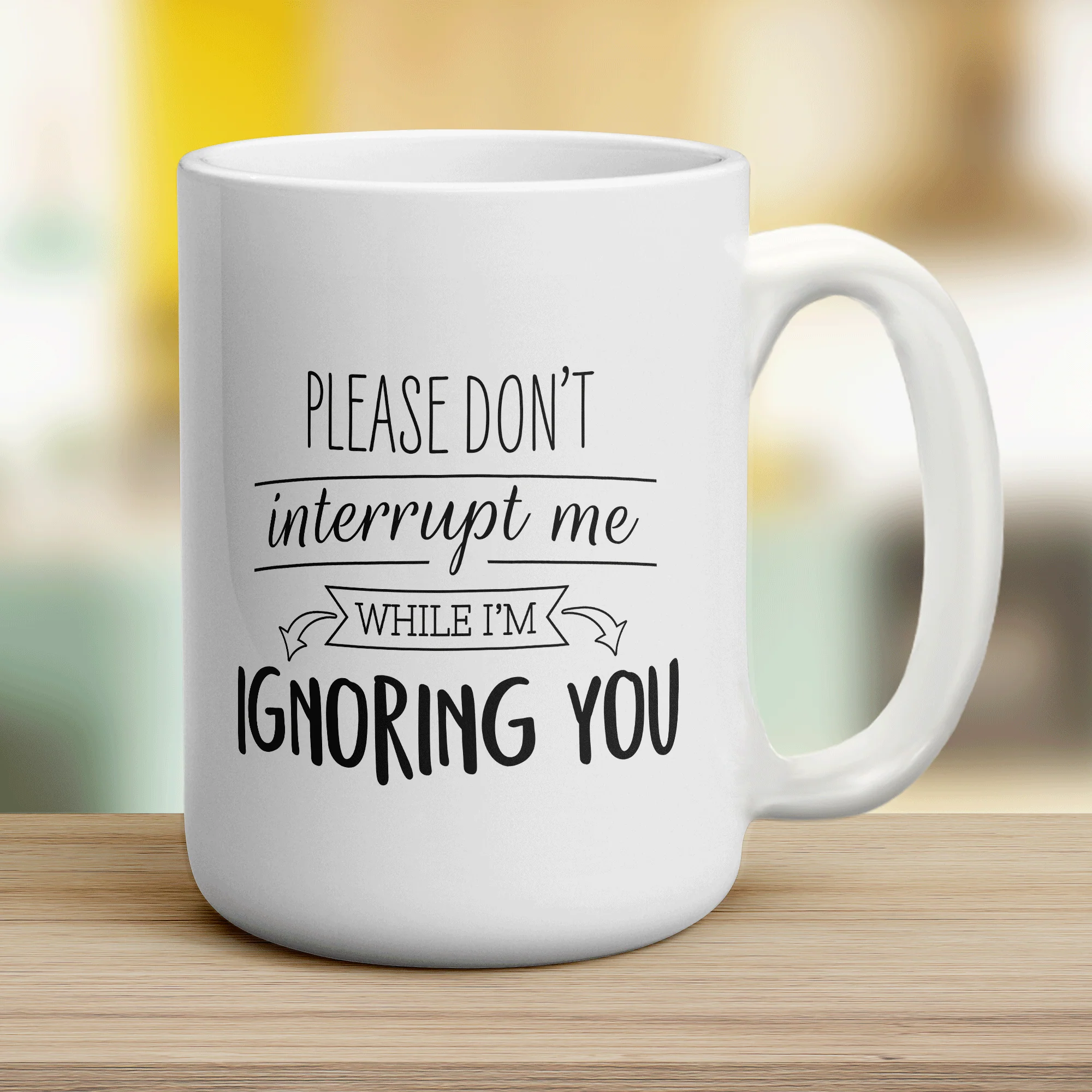 Please Don't Interrupt Me While I'm Ignoring You Mug - Image 14