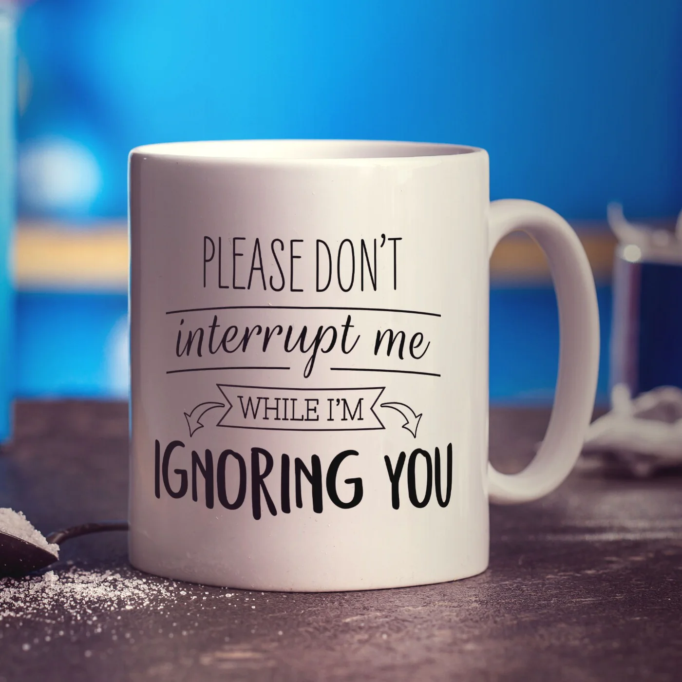 Please Don't Interrupt Me While I'm Ignoring You Mug - Image 4