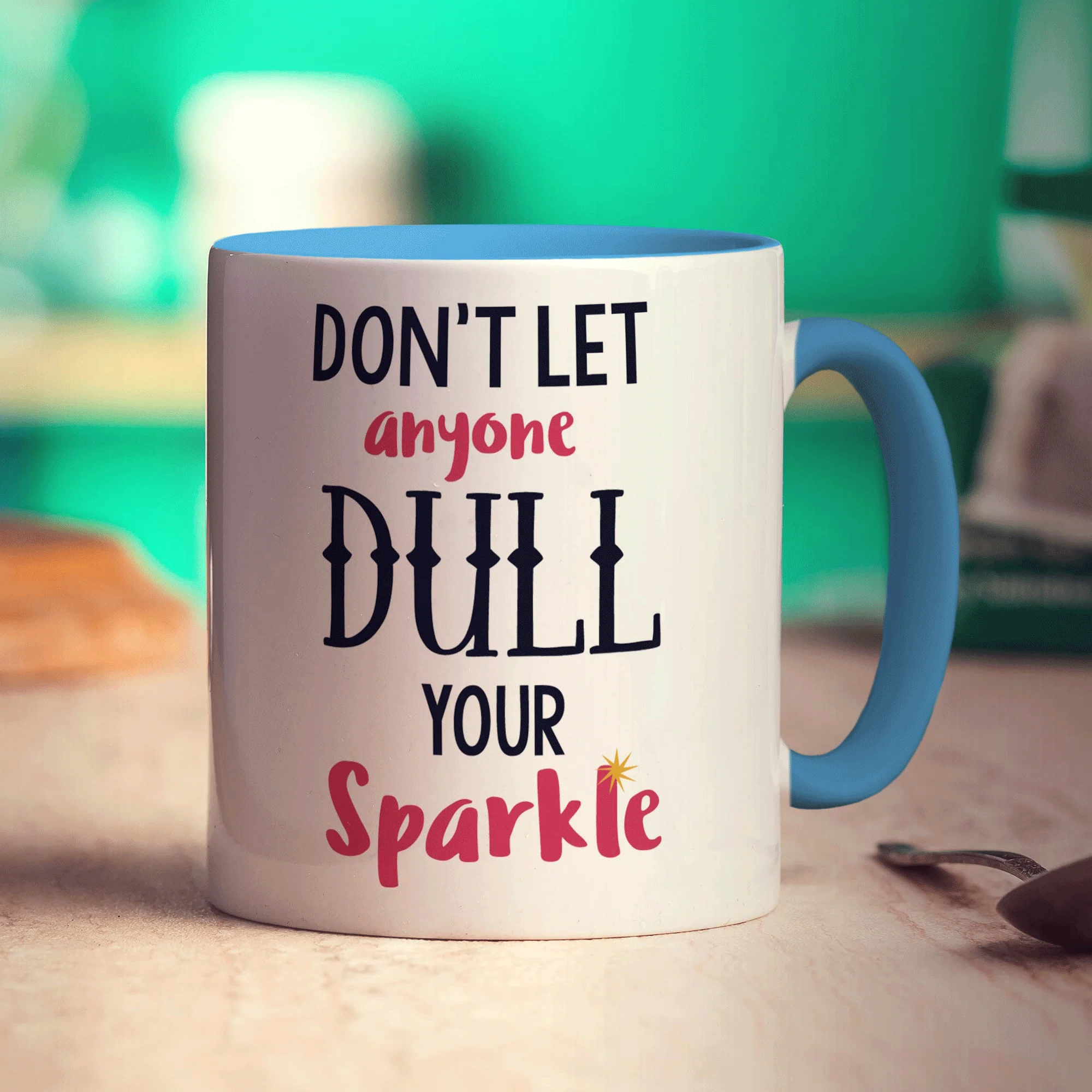 Don't Let Anyone Dull Your Sparkle Mug - Image 8