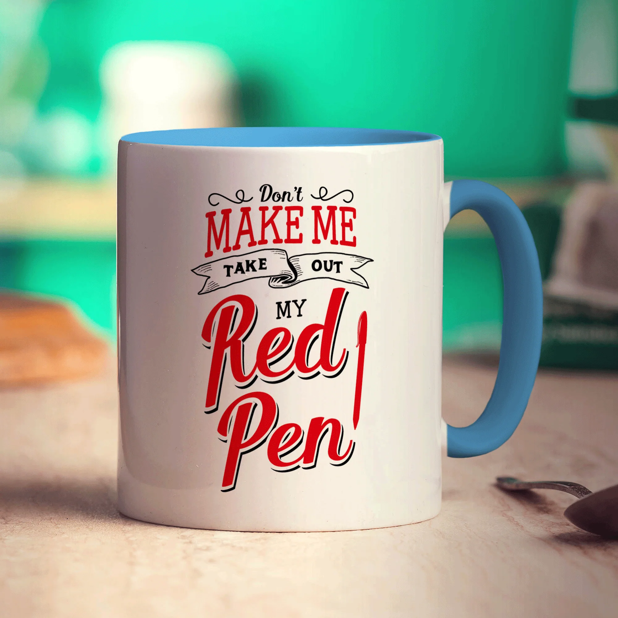Don't Make Me Take Out My Red Pen Mug - Image 8