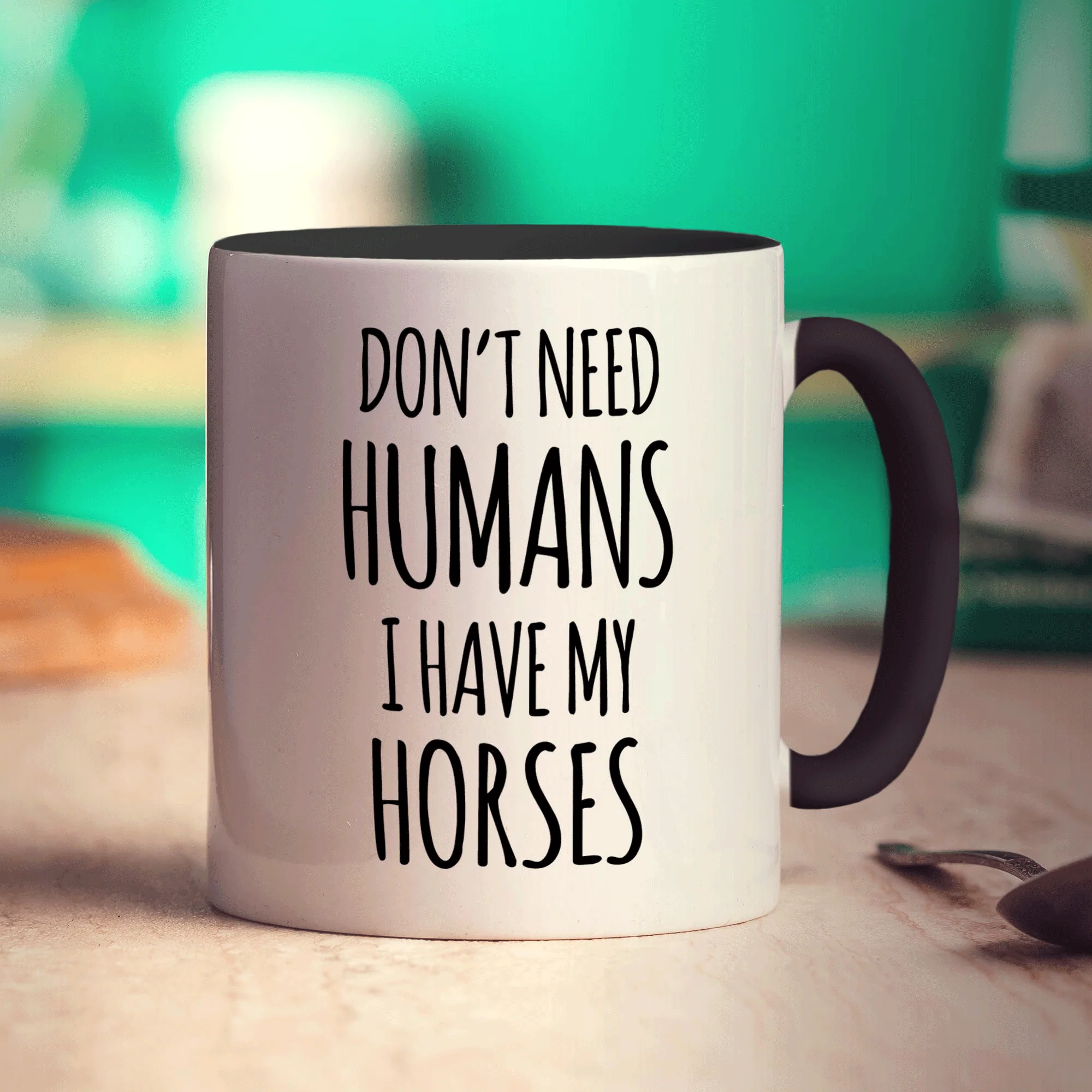 Don't Need Humans. I Have My Horses Mug - Image 10