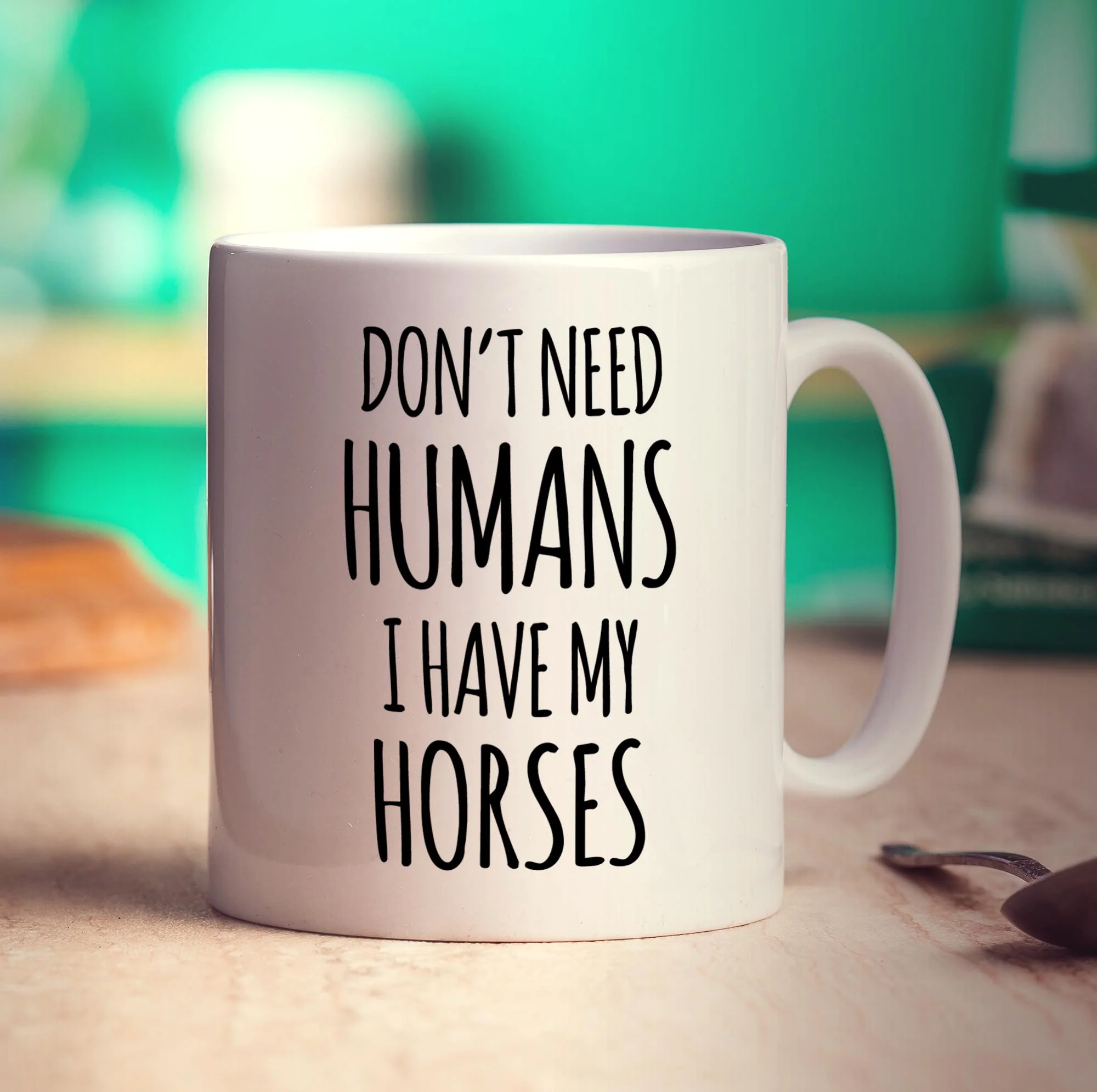Don't Need Humans. I Have My Horses Mug - Image 3