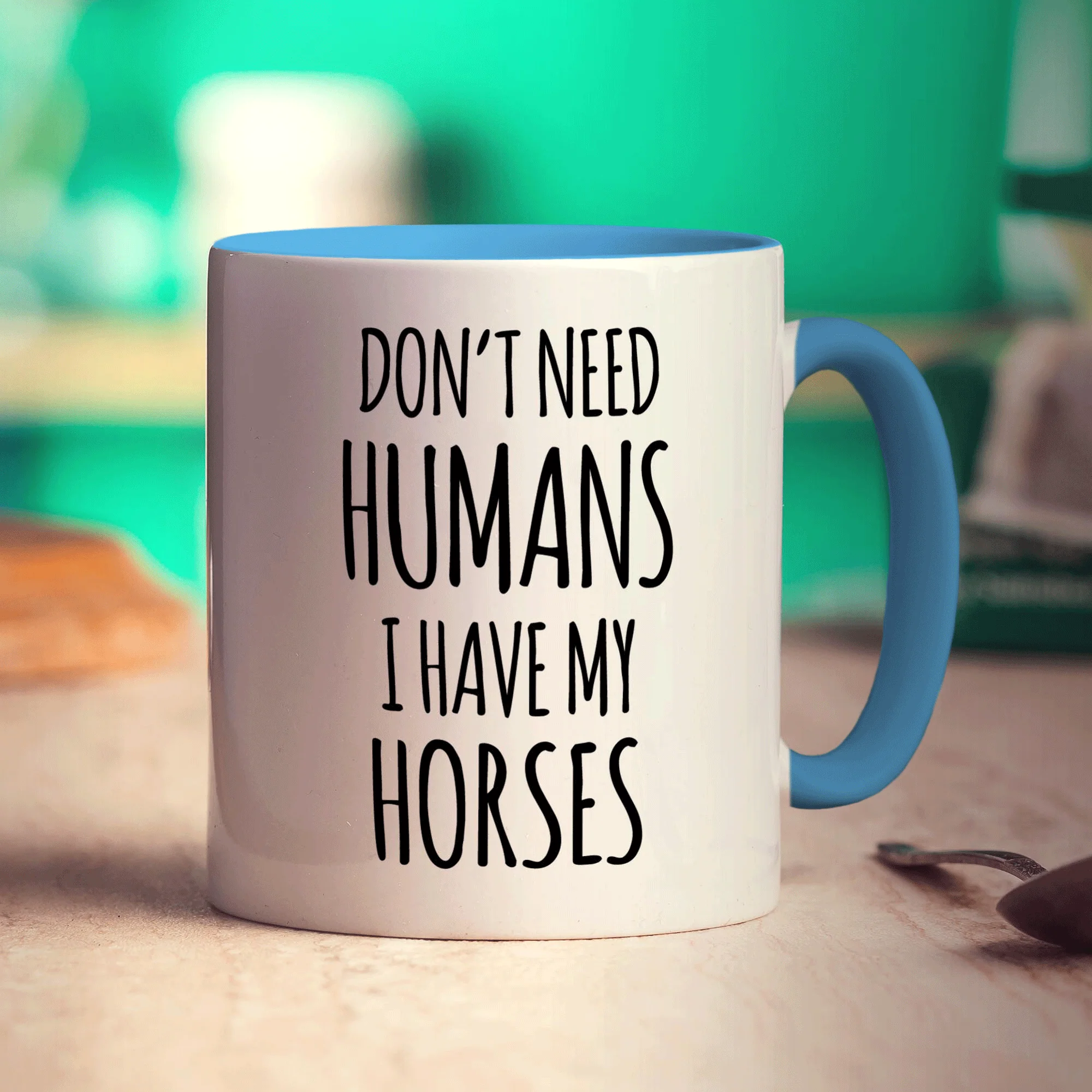 Don't Need Humans. I Have My Horses Mug - Image 8