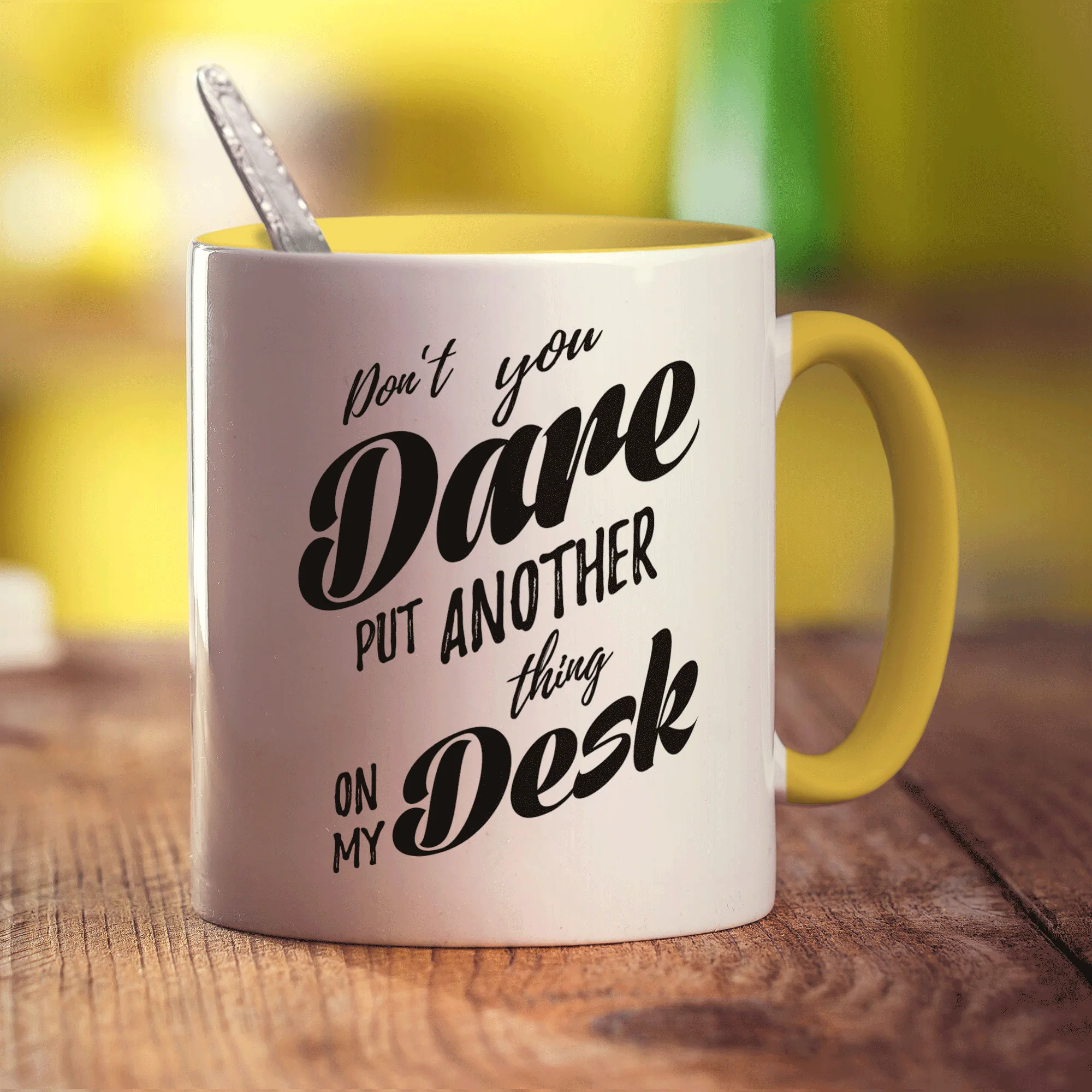 Don't You Dare Put Another Thing on My Desk Mug - Image 5