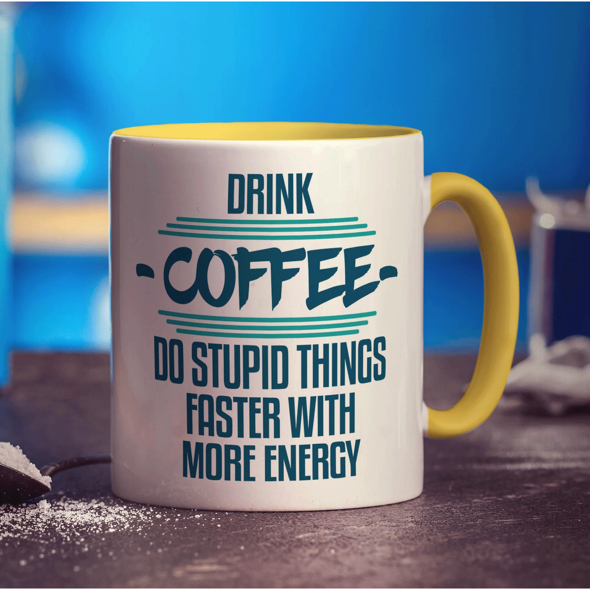 Drink Coffee Do Stupid Things Faster With More Energy Mug - Image 5
