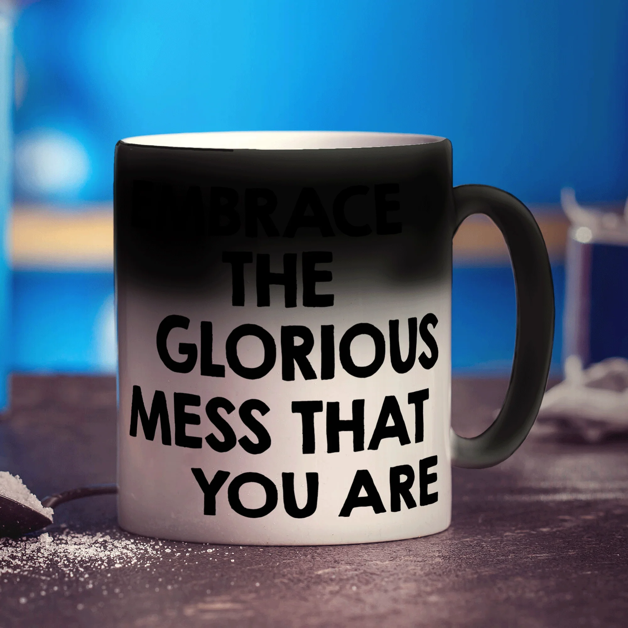Embrace The Glorious Mess That You Are Mug - Image 6