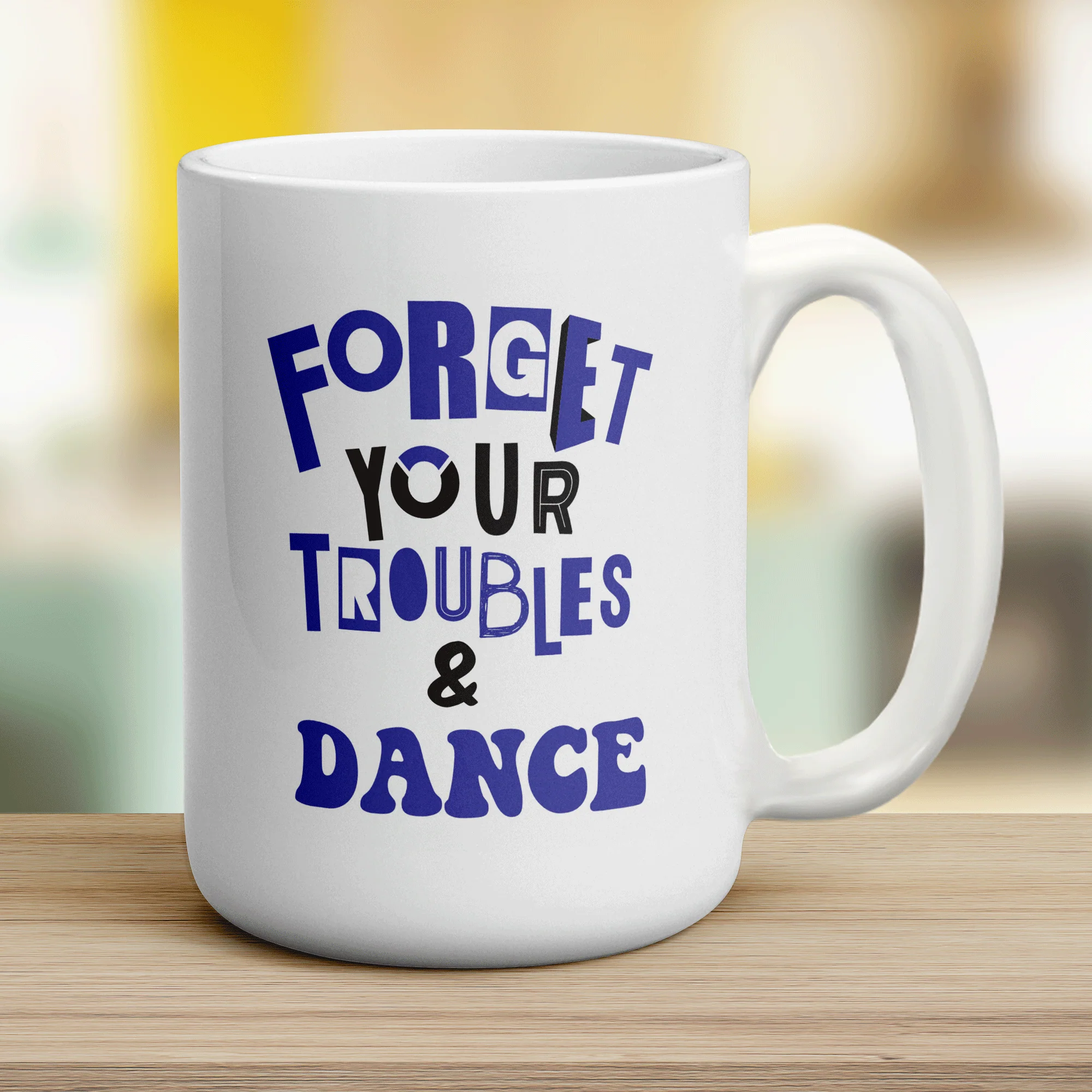 Forget Your Troubles & Dance Mug - Image 12