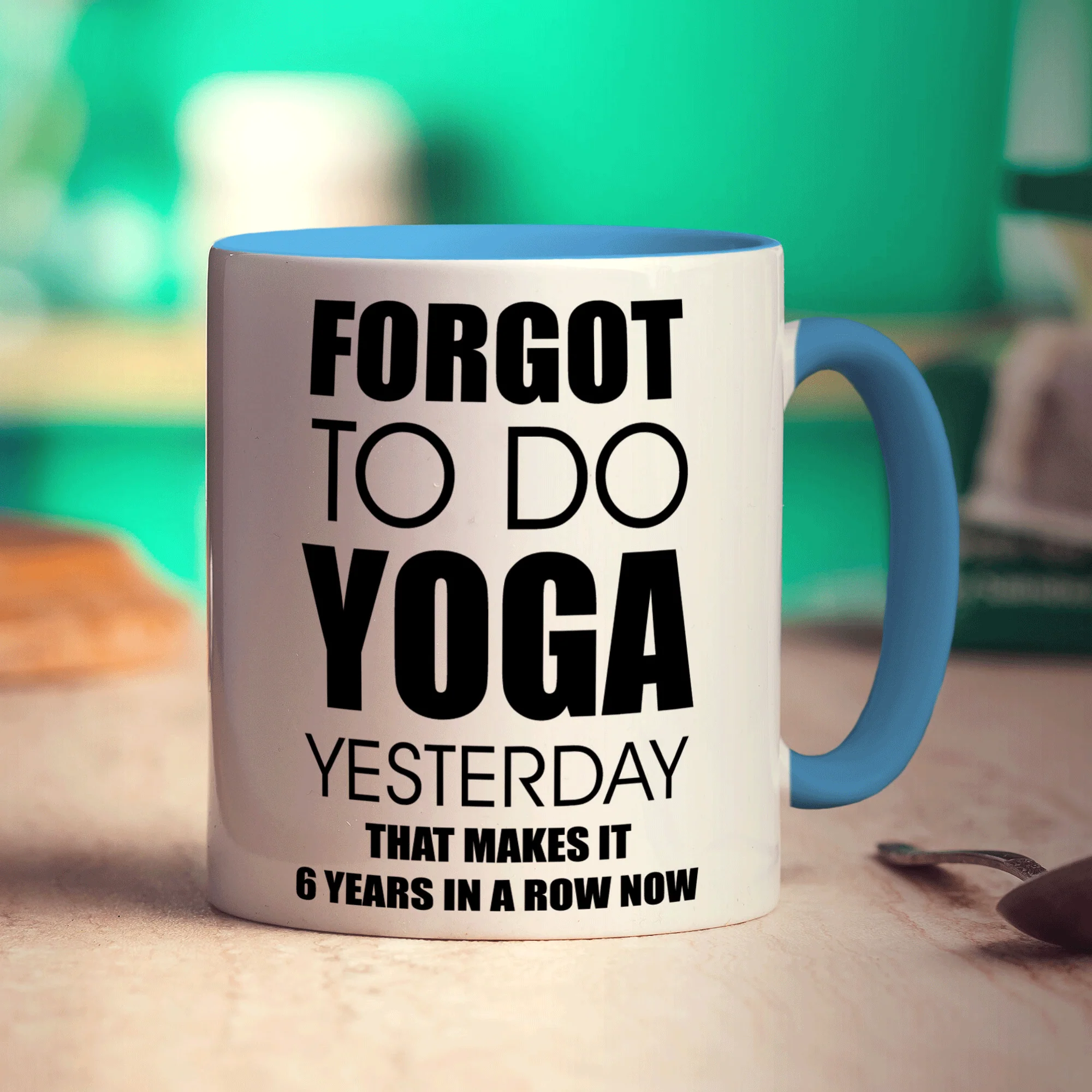 Forgot To Do Yoga Yesterday That Makes It 6 Years in a Row Now Mug - Image 8