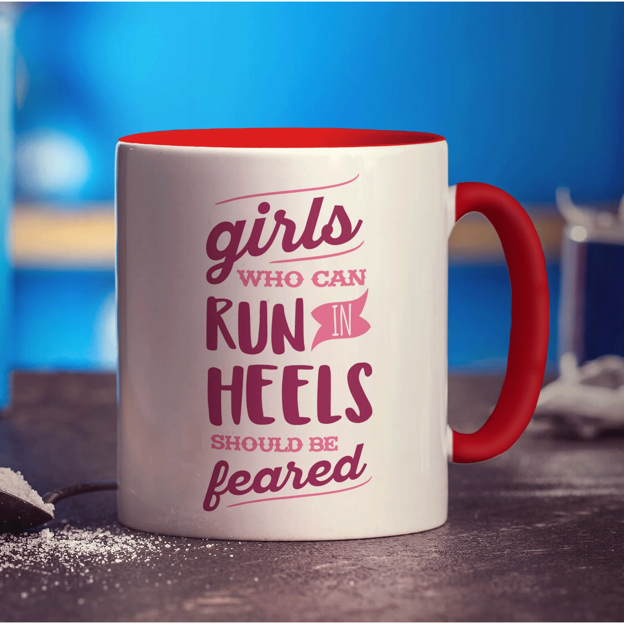 Girls Who Can Run in Heels Should Be Feared Mug - Image 11