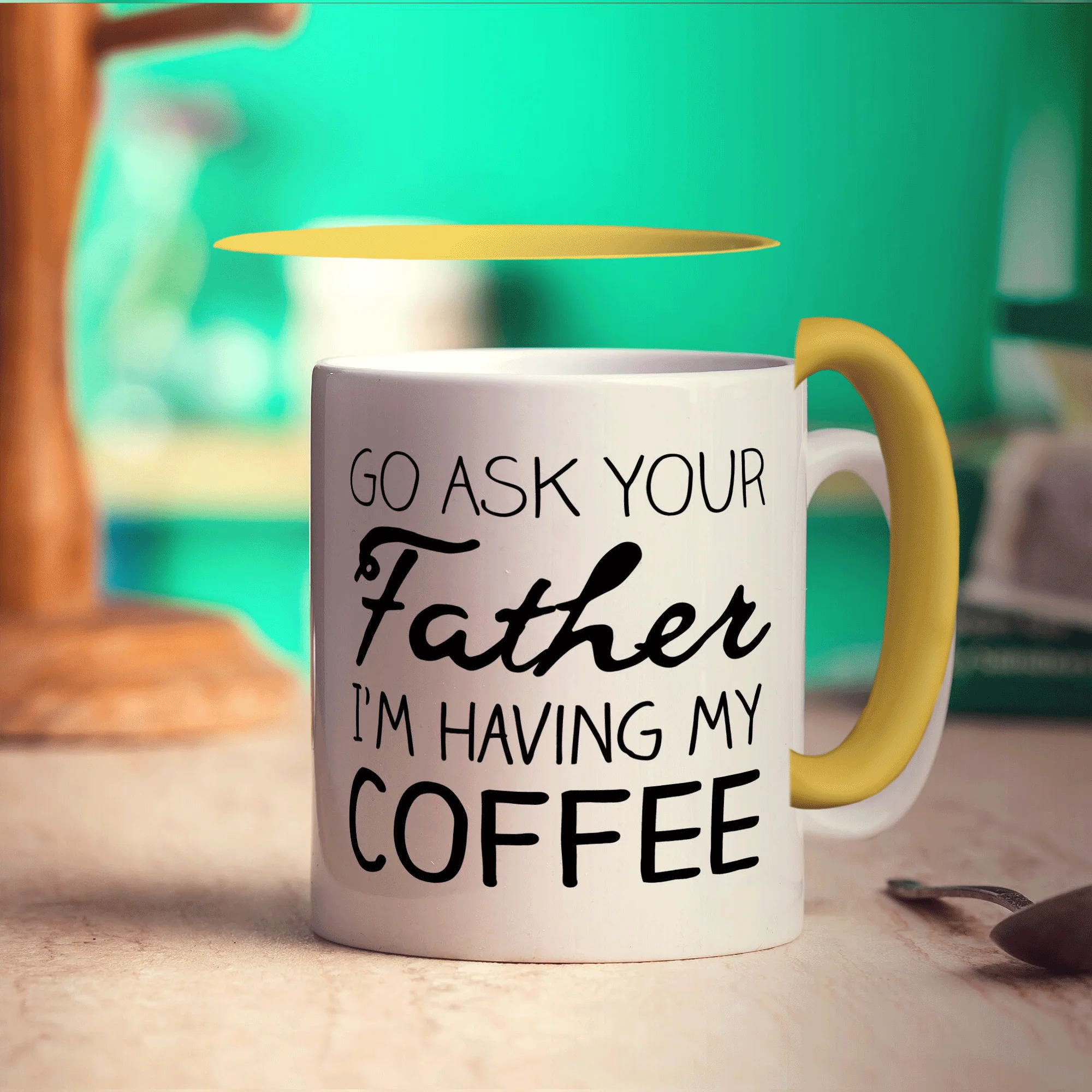 Go Ask Your Father I'm Having My Coffee Mug - Image 5