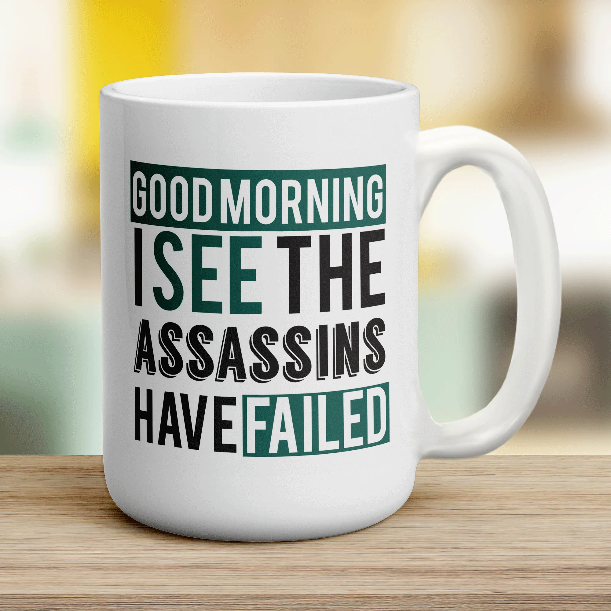 Good Morning, I See The Assassins Have Failed Mug - Image 12