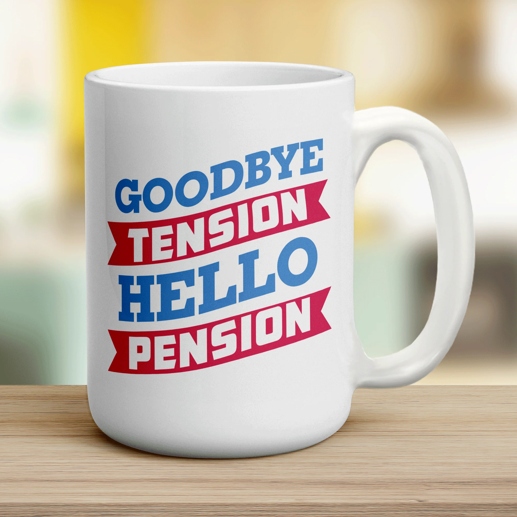 Goodbye Tension, Hello Pension Mug - Image 12