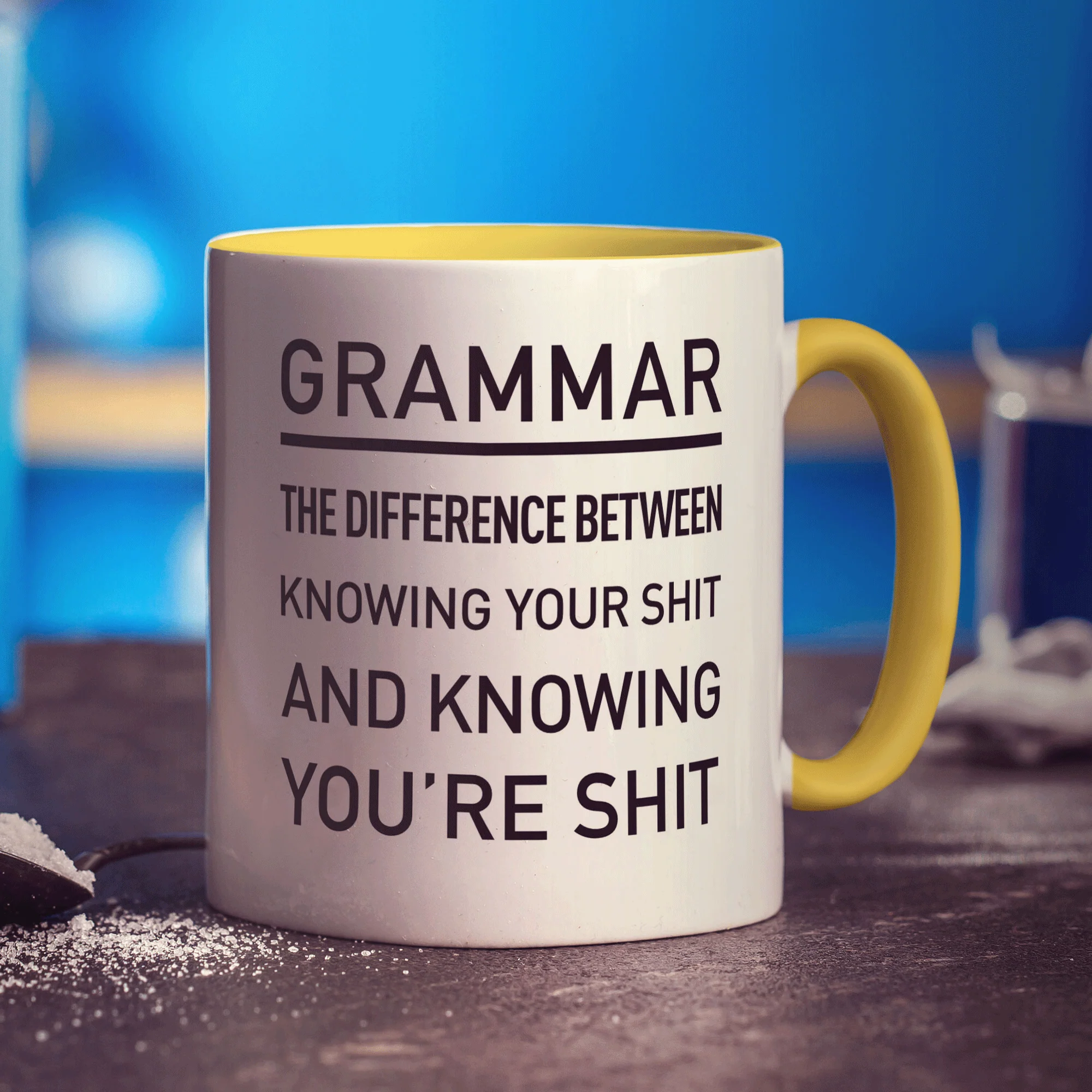 Grammar The Difference Between Knowing Your Shit and Knowing You're Shit Mug - Image 5