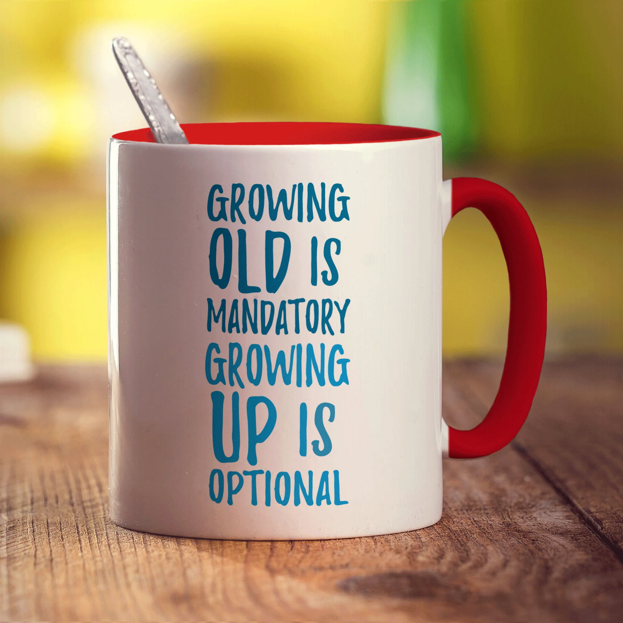 Growing Old is Mandatory Growing Up Is Optional Mug - Image 11