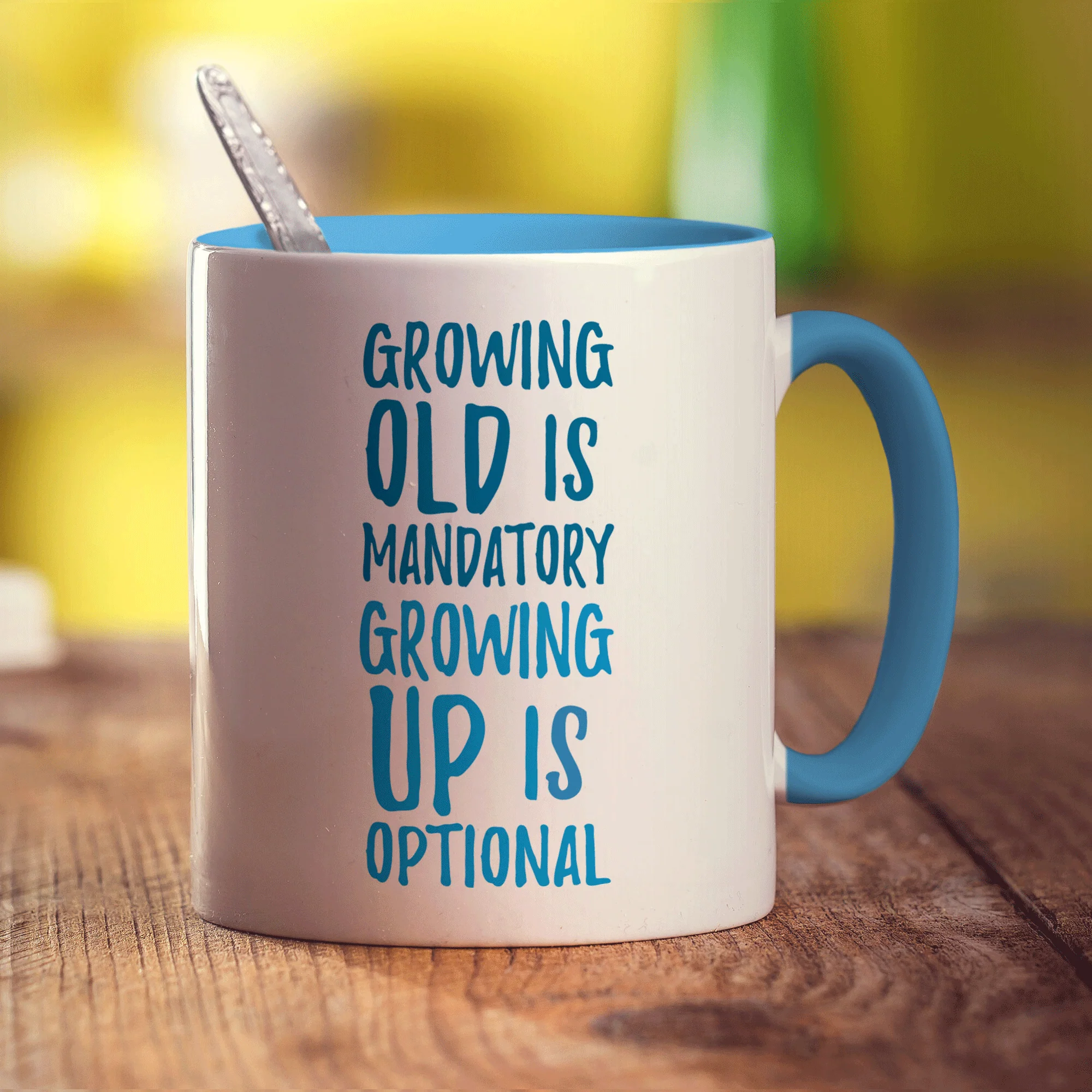Growing Old is Mandatory Growing Up Is Optional Mug - Image 8