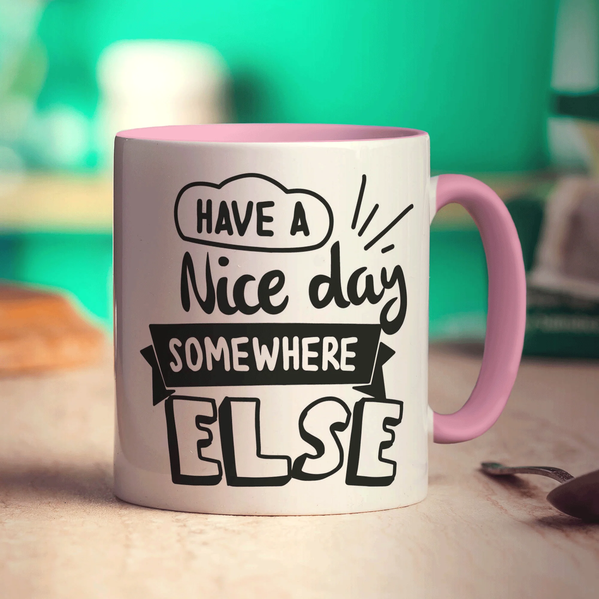 Have a Nice Day Somewhere Else Mug - Image 9