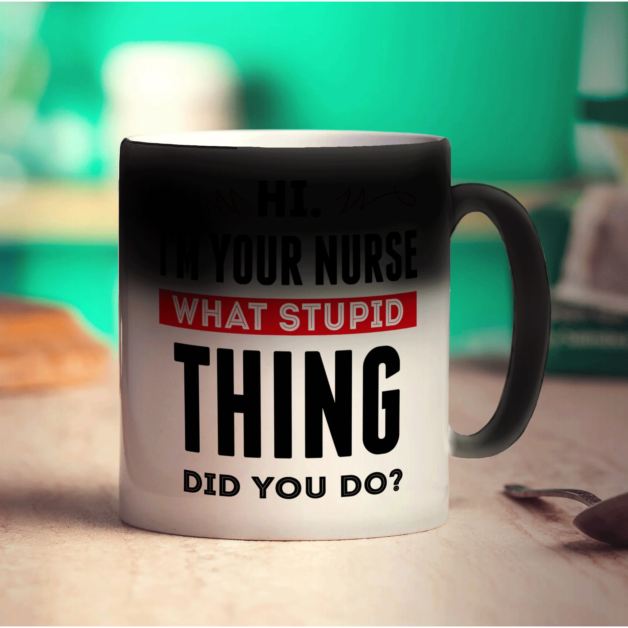 Hi. I'm Your Nurse What Stupid Thing Did You Do Mug - Image 6