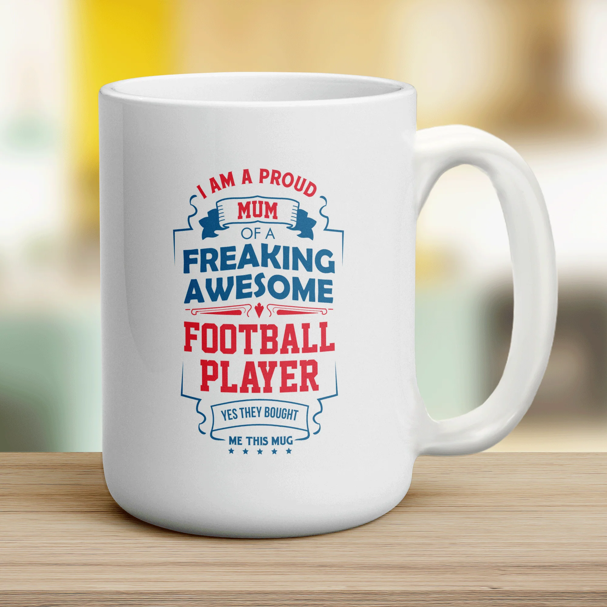 I Am A Proud Mum Of A Freaking Awesome Football Player... Yes They Bought Me This Mug - Image 12