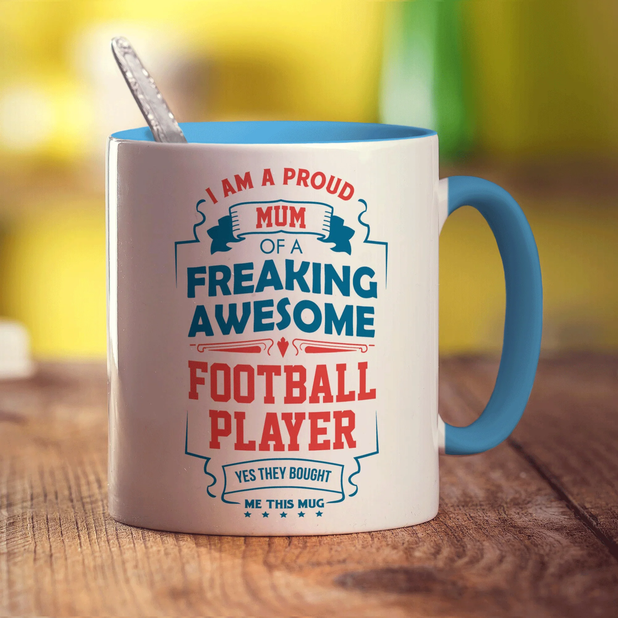 I Am A Proud Mum Of A Freaking Awesome Football Player... Yes They Bought Me This Mug - Image 8
