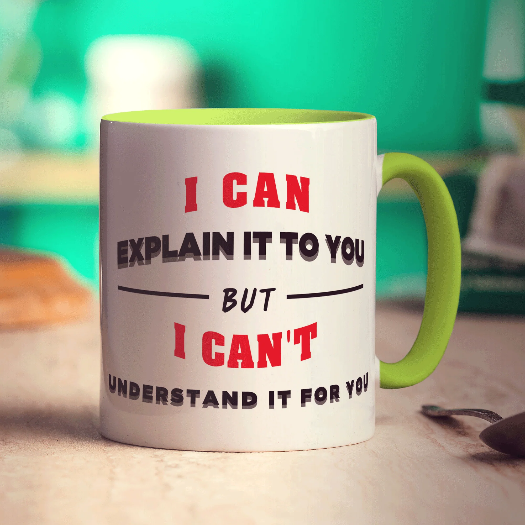 I Can Explain It To You But I Can't Understand It For You Mug - Image 7