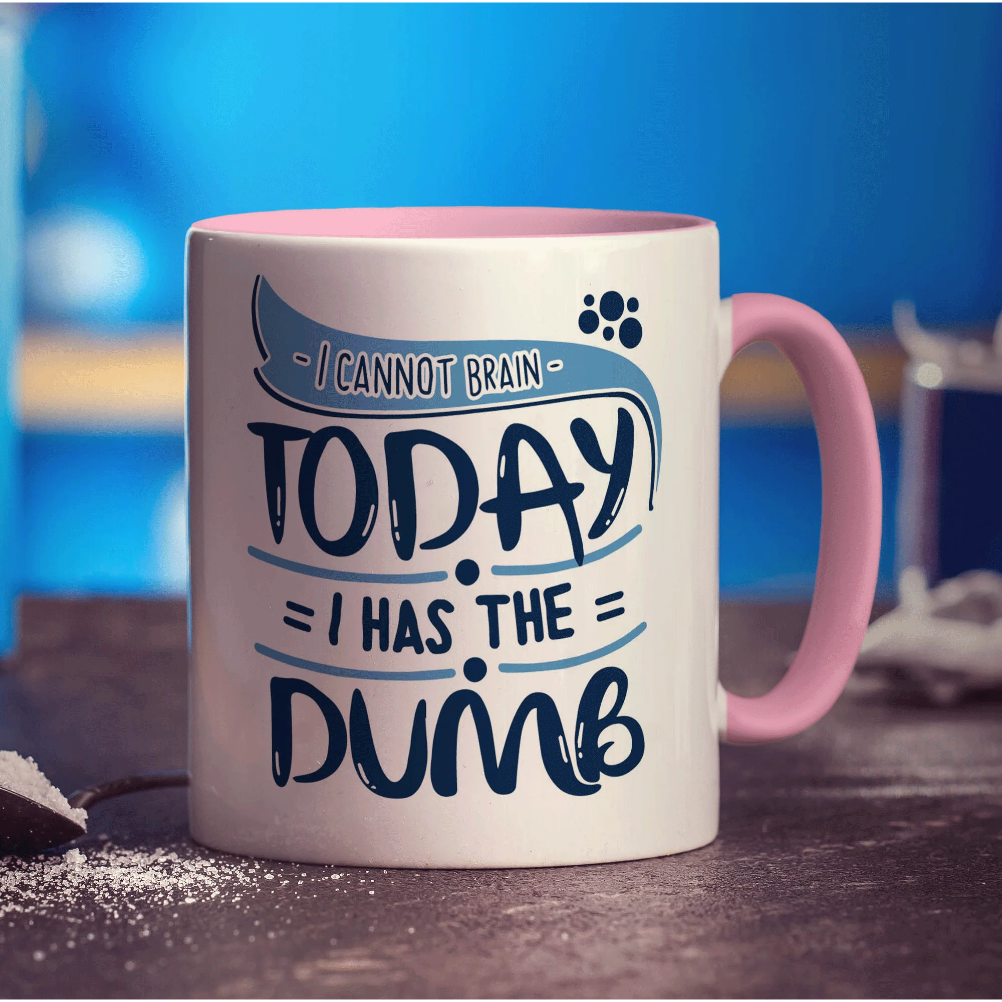 I Cannot Brain Today I Has The Dumb Mug - Image 9