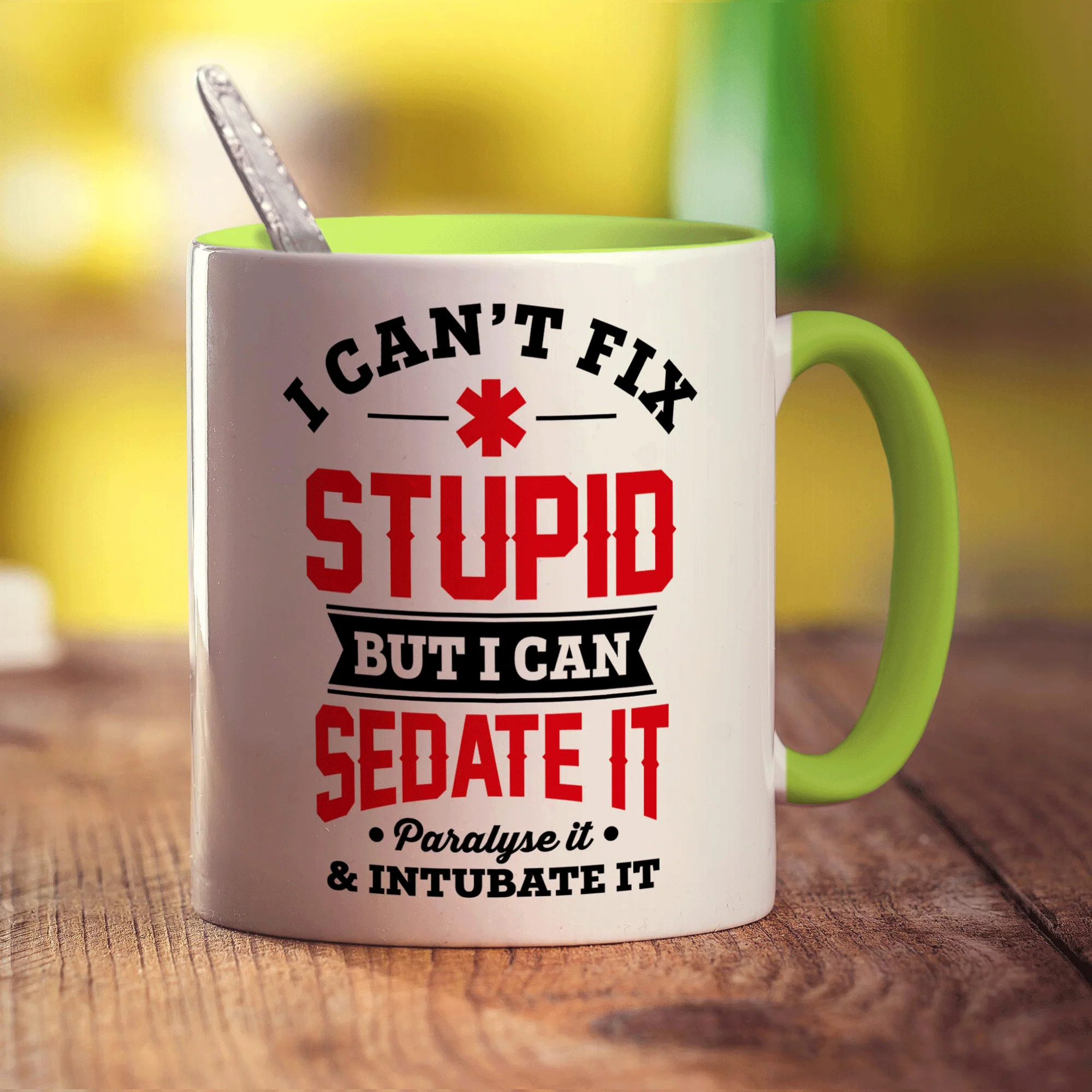 I Can't Fix Stupid But I Can Sedate it, Paralyse it, Intubate it Mug - Image 7
