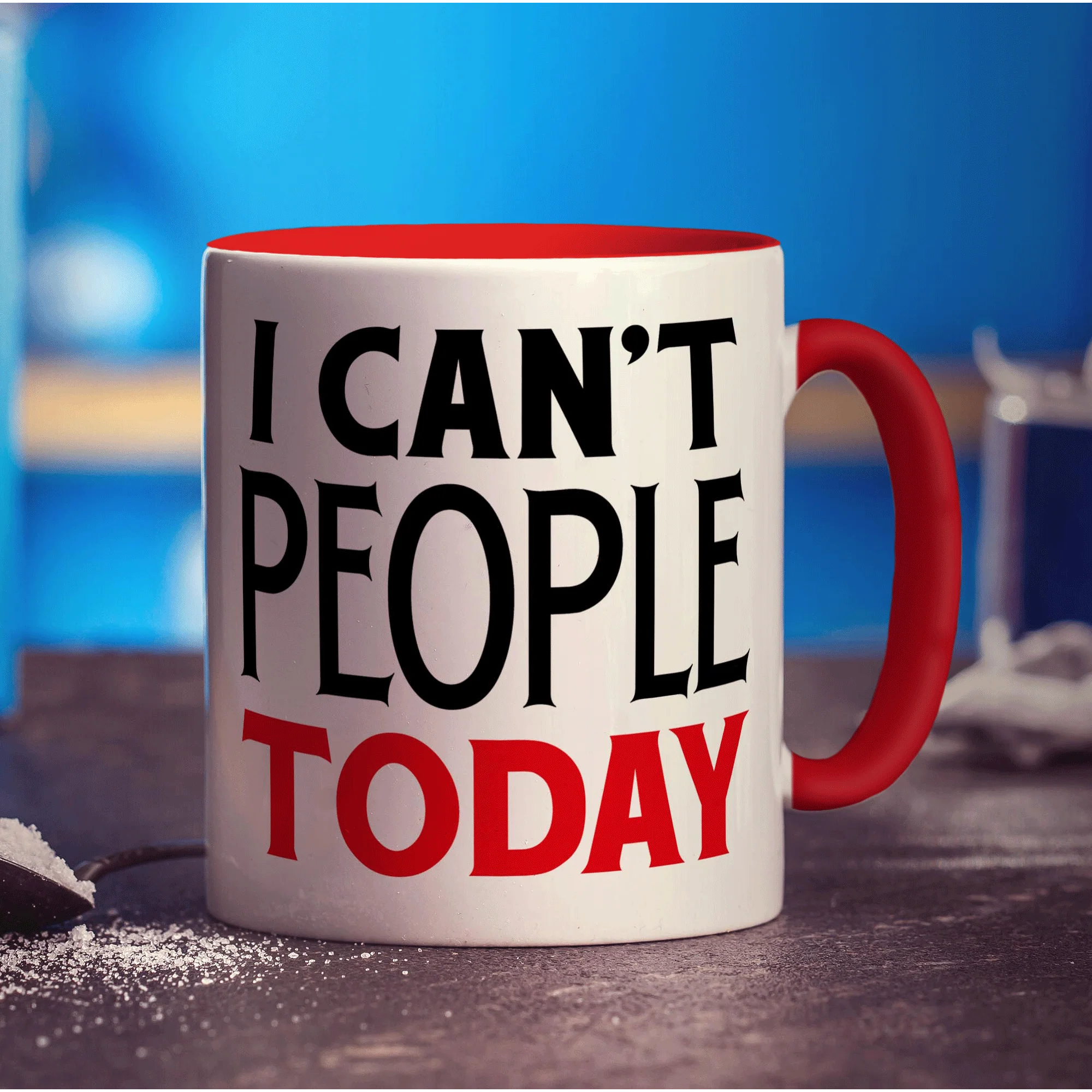 I Can't People Today Mug - Image 11