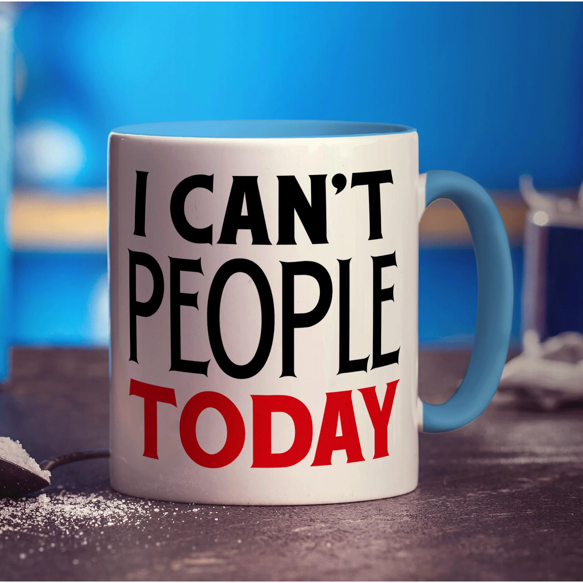 I Can't People Today Mug - Image 8