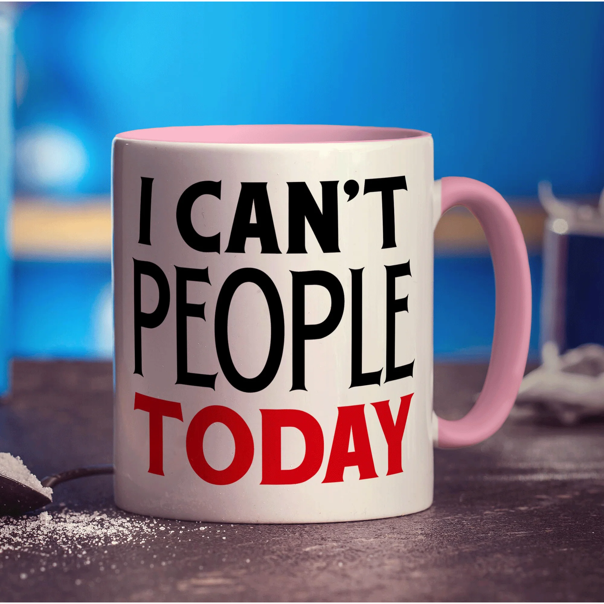 I Can't People Today Mug - Image 9