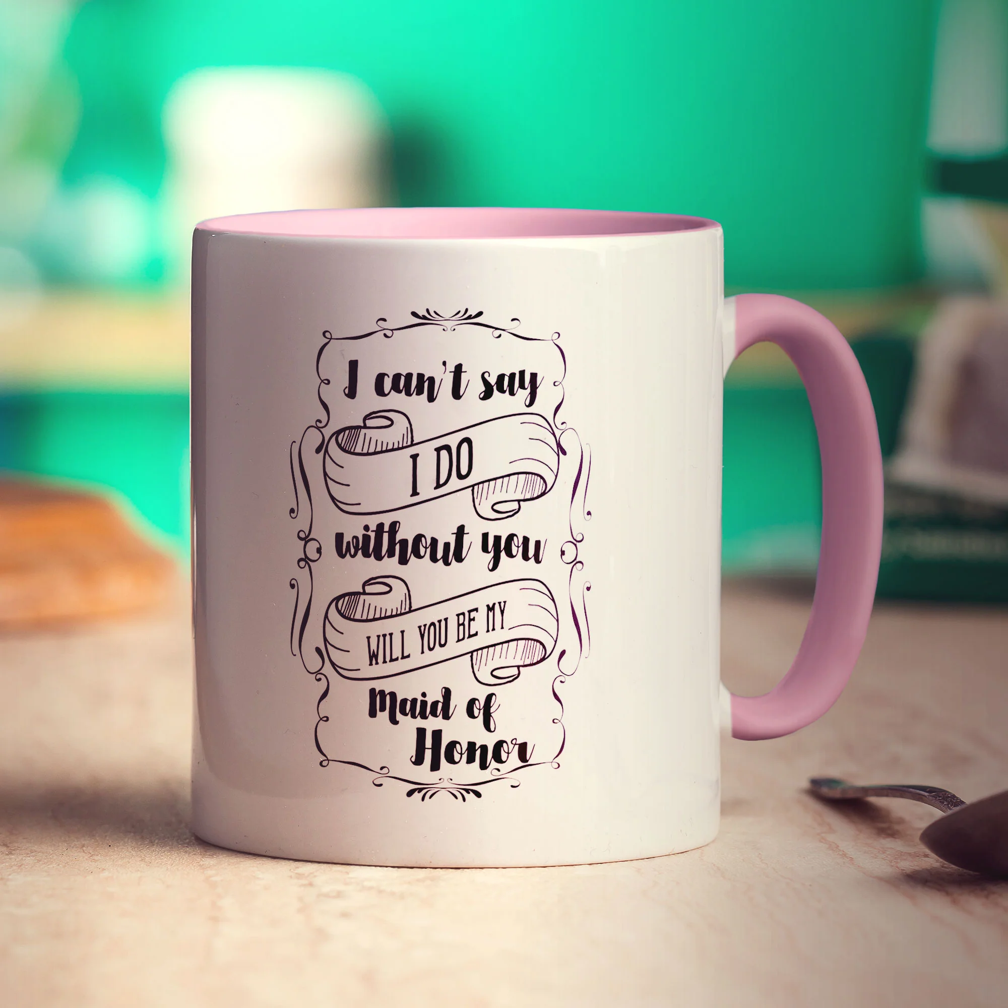 I Can't Say I Do Without You Will You Be My Maid of Honor Mug - Image 9
