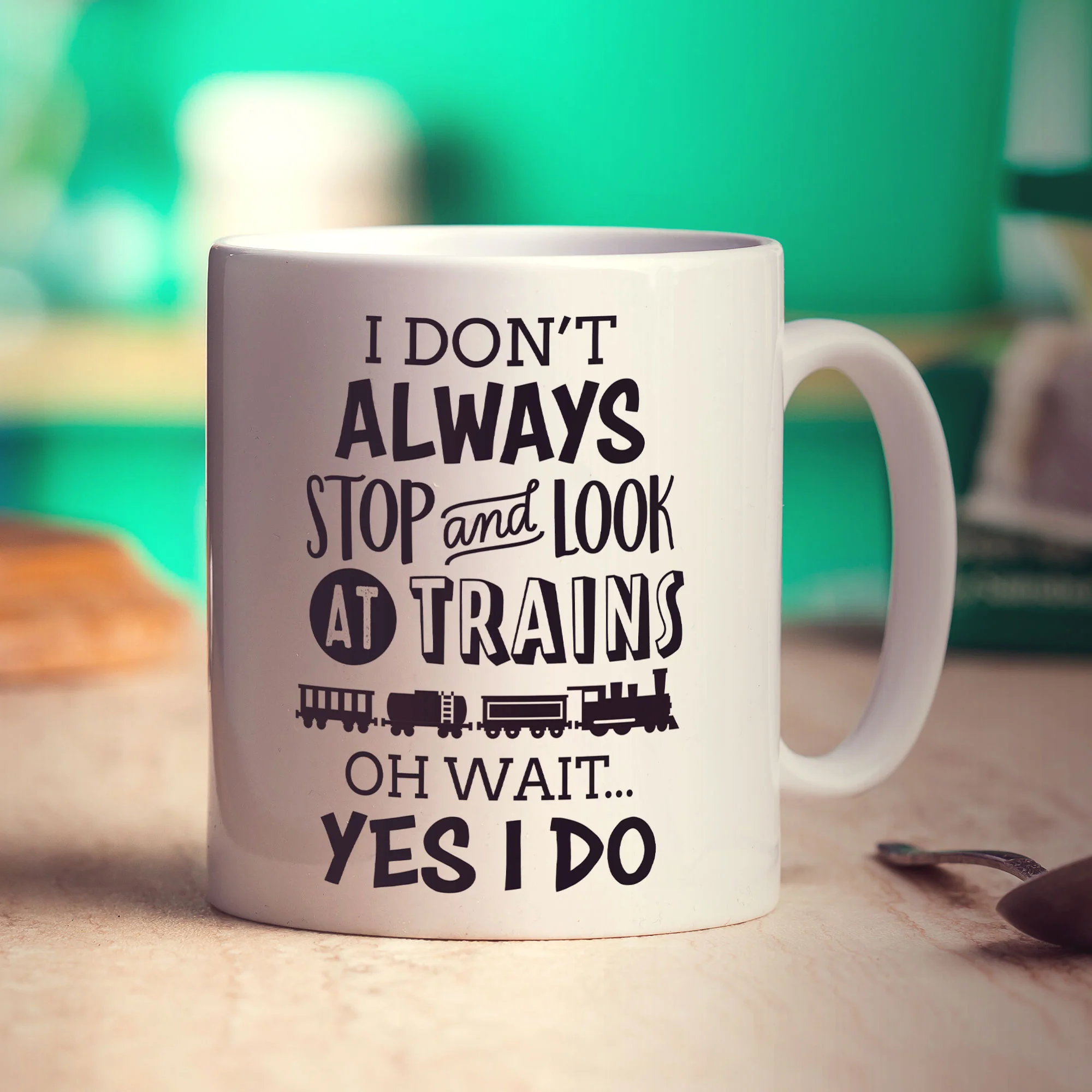 I Don't Always Stop and Look at Trains... Oh Wait Yes I Do Mug - Image 4